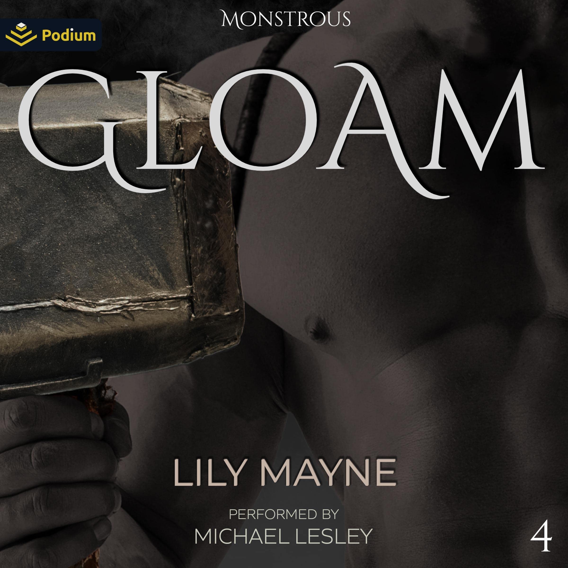Gloam: Monstrous, Book 4