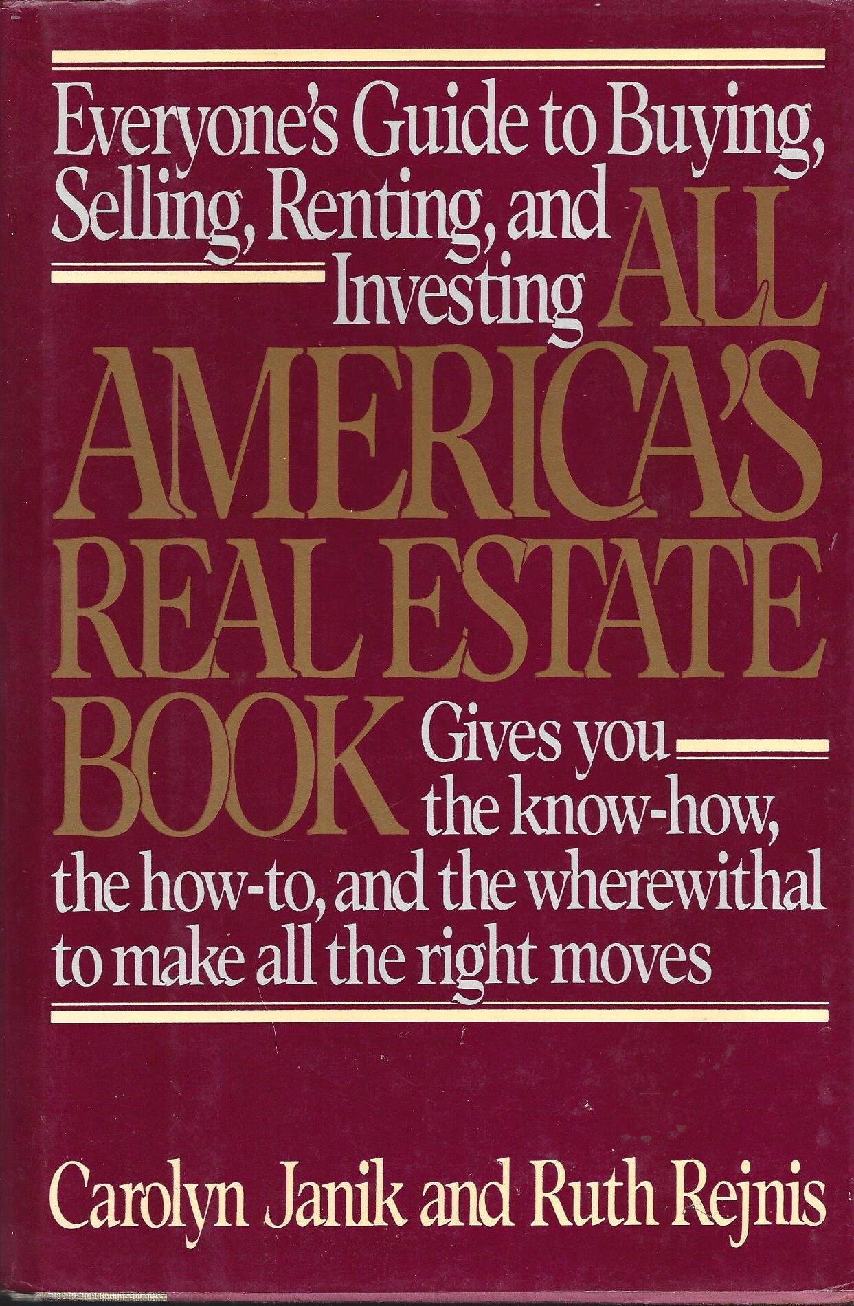 All America's Real Estate Book: Everyone's Guide to Buying, Selling ...