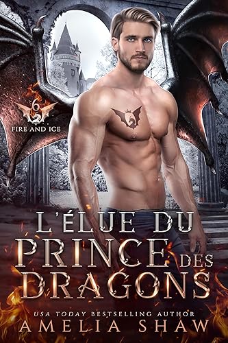 L'Élue du Prince des Dragons (Les Monarques Draconiques des Flammes et du Givre t. 6)