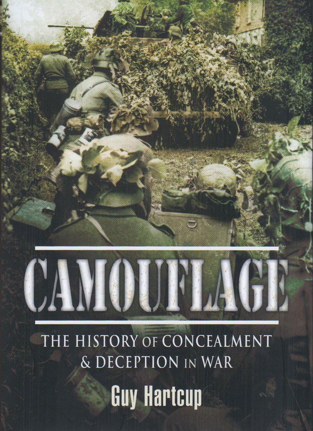 Camouflage: The History of Concealment and Deception in War      Hardcover – October 17, 2008