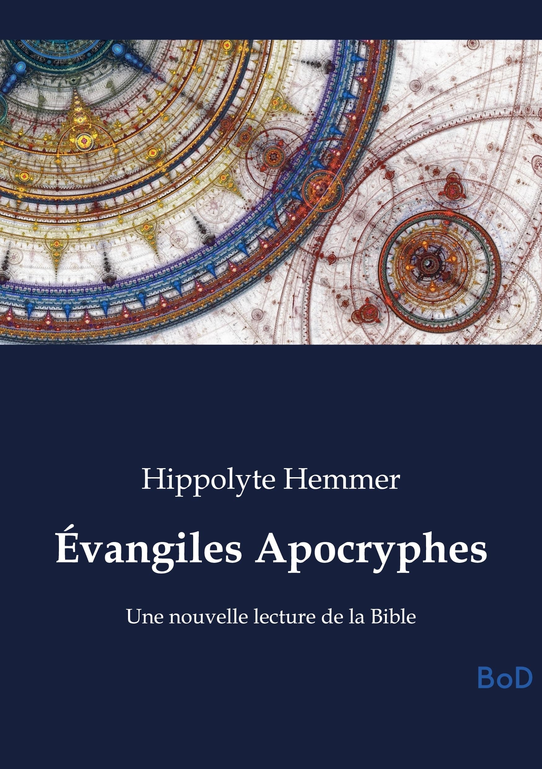 Évangiles Apocryphes: Une nouvelle lecture de la Bible