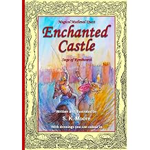 ENCHANTED CASTLE Magical, medieval quest. Siege of Kenilworth Castle. Weaves historical detail with thrilling adventure. Illustrated. Page formats designed with dyslexia in mind.