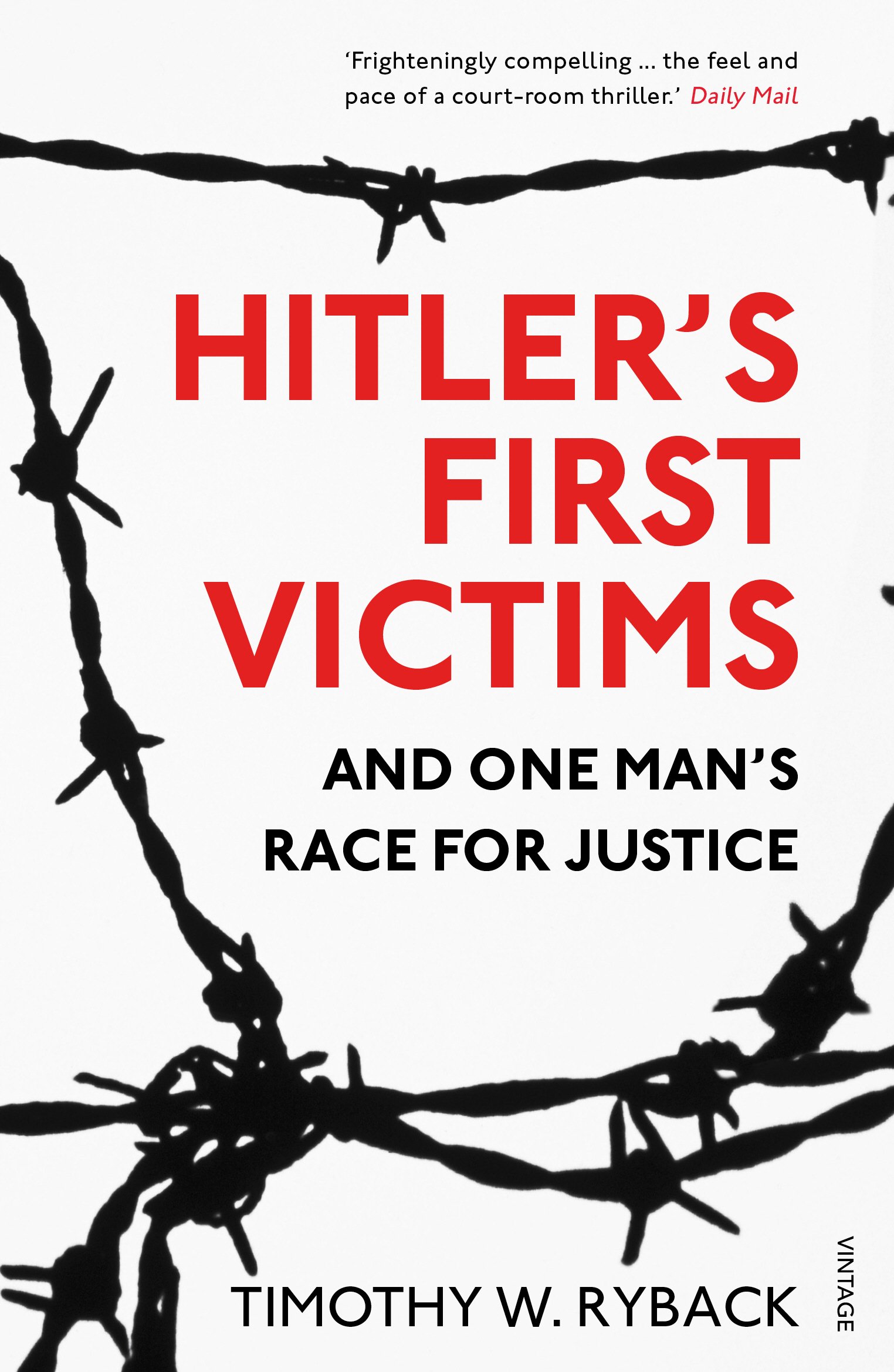 Hitler's First Victims by Timothy W. Ryback - 9781784700164