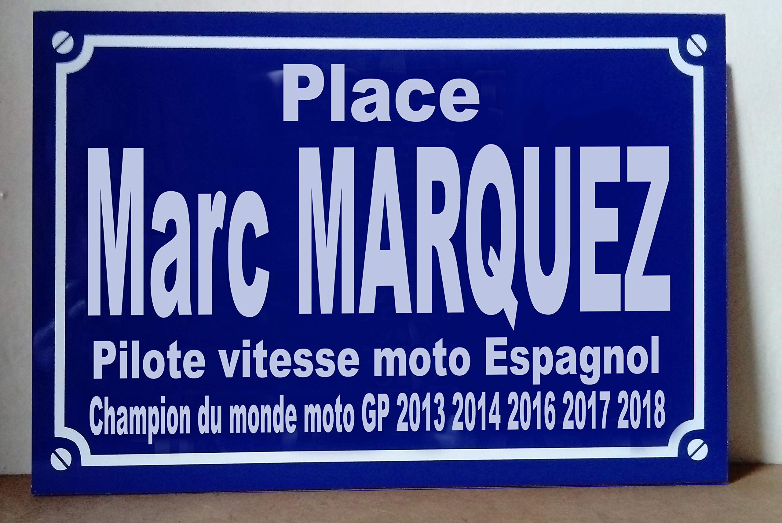 Marc MARQUEZ Place Champion du Monde Moto GP Plaque de Rue
