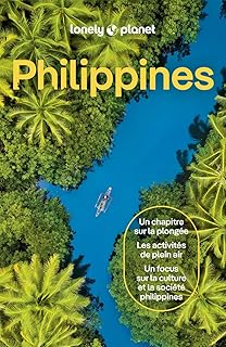 Lonely Planet - Guide Philippines 2025-2026: | Itin&eacute;raires, exp&eacute;riences, conseils pratiques