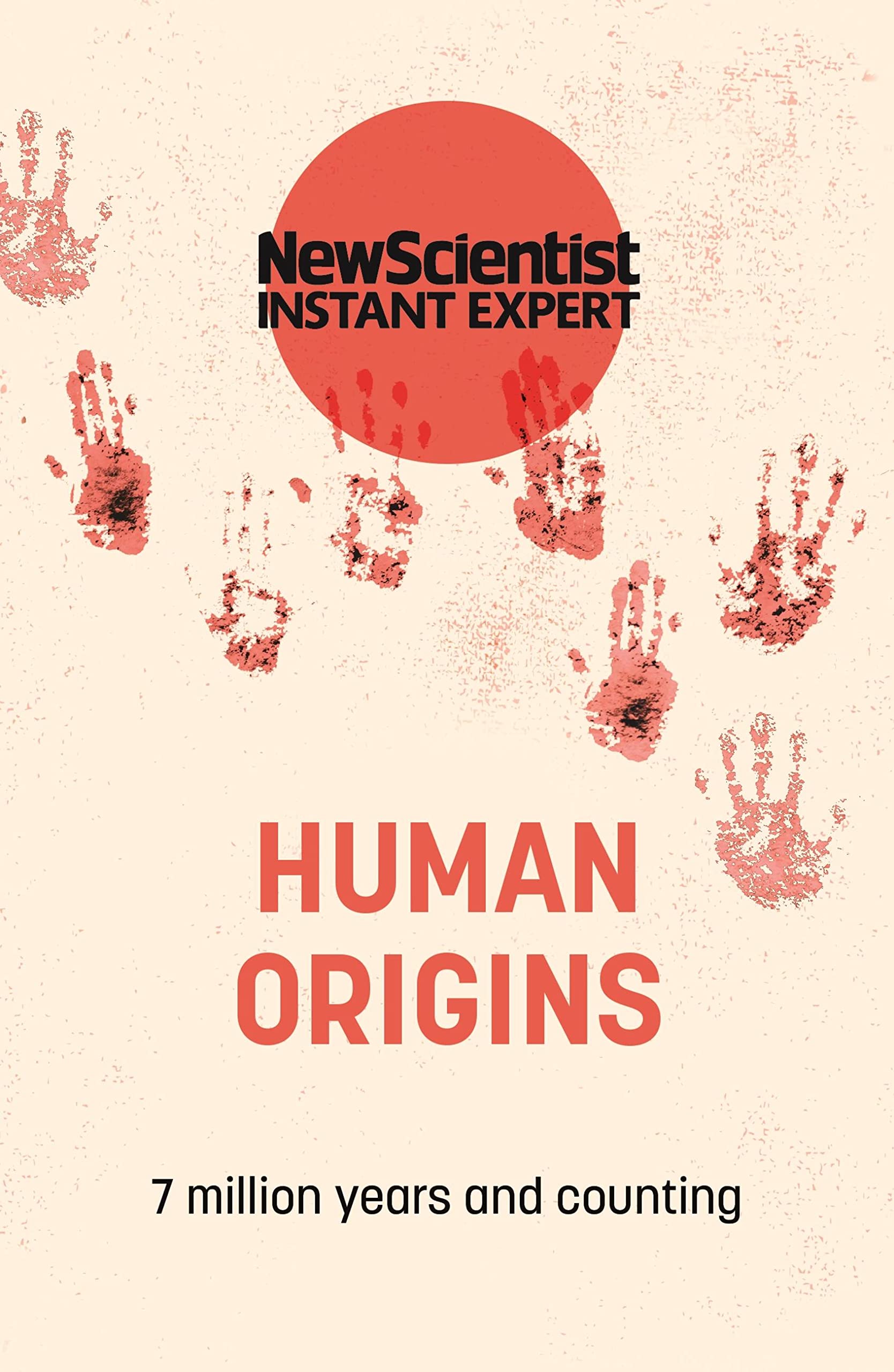 Human Origins (Instant Expert). Scientist 9781529382013 Fast Free Shipping**