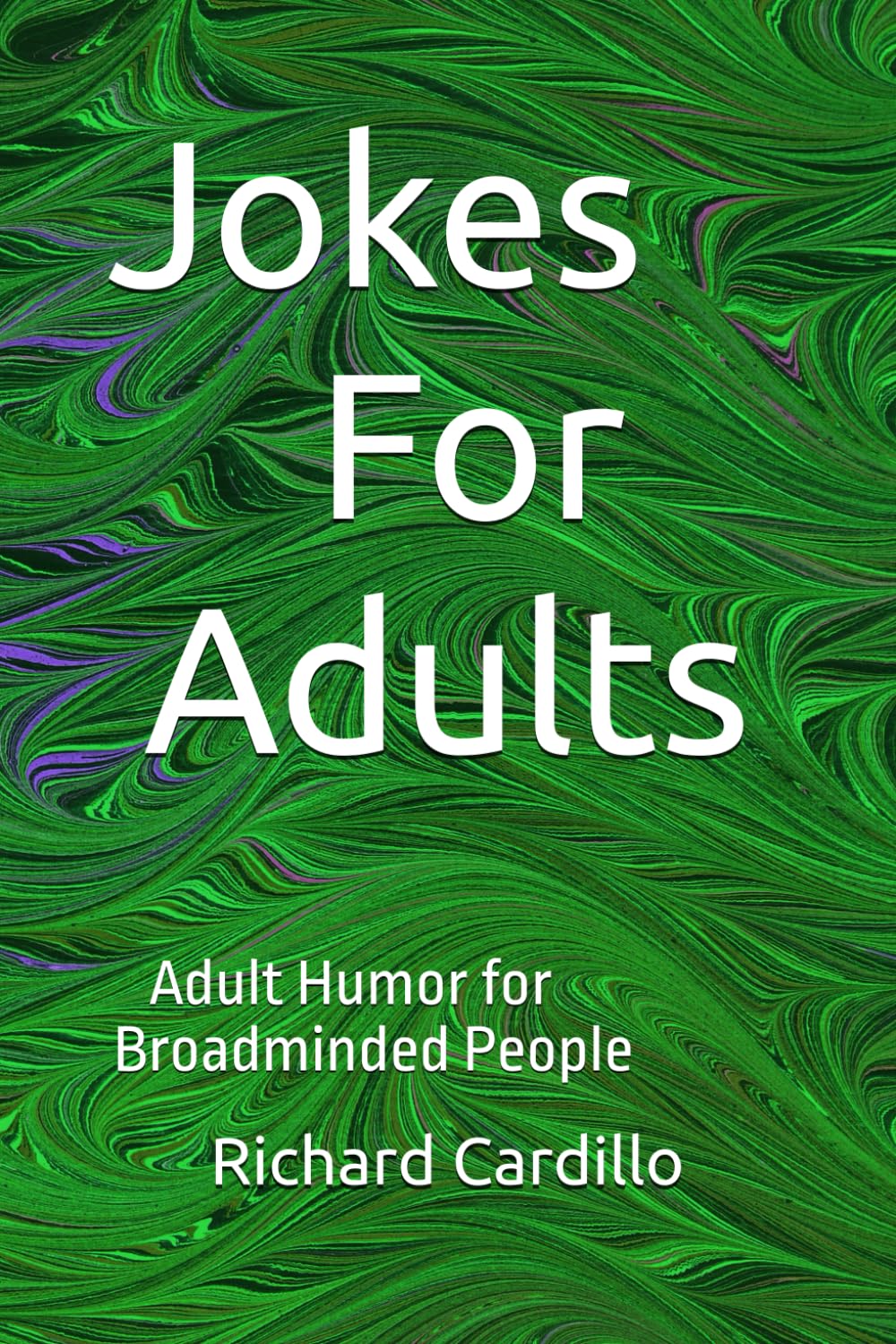 Jokes For Adults: Adult Humor for Broadminded People