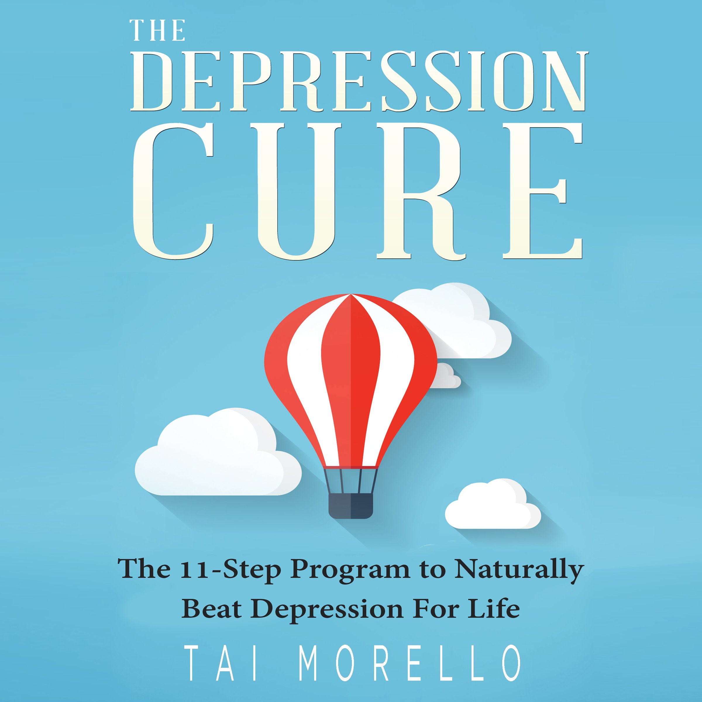 Cover art for The Depression Cure: The 11-Step Program to Naturally Beat Depression for Life