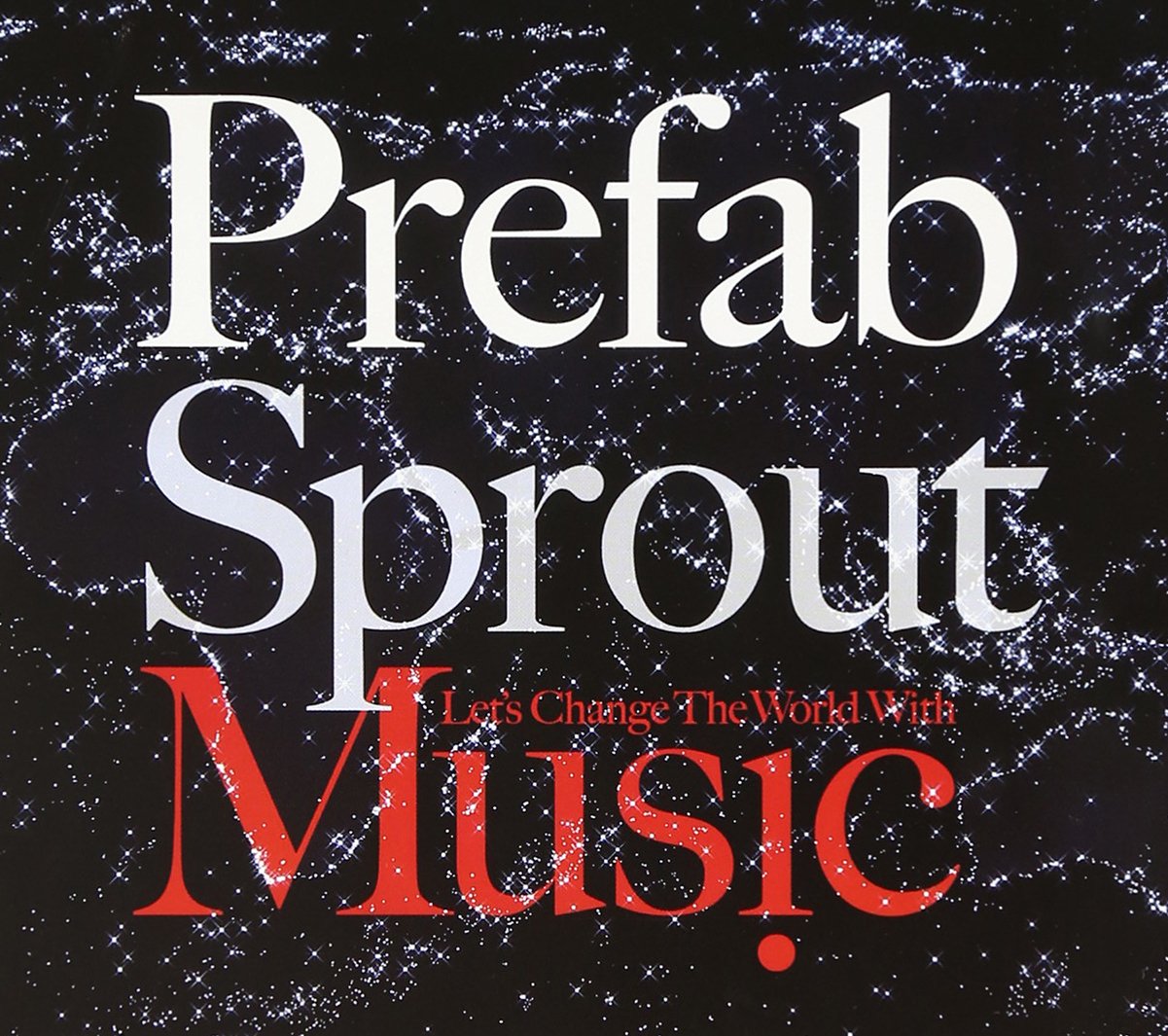 PREFAB SPROUT - LETS CHANGE WORLD W/MUSIC [Audio CD] PREFAB SPROUT