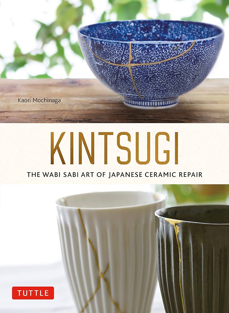 Buy Kintsugi: The Wabi Sabi Art of Japanese Ceramic Repair