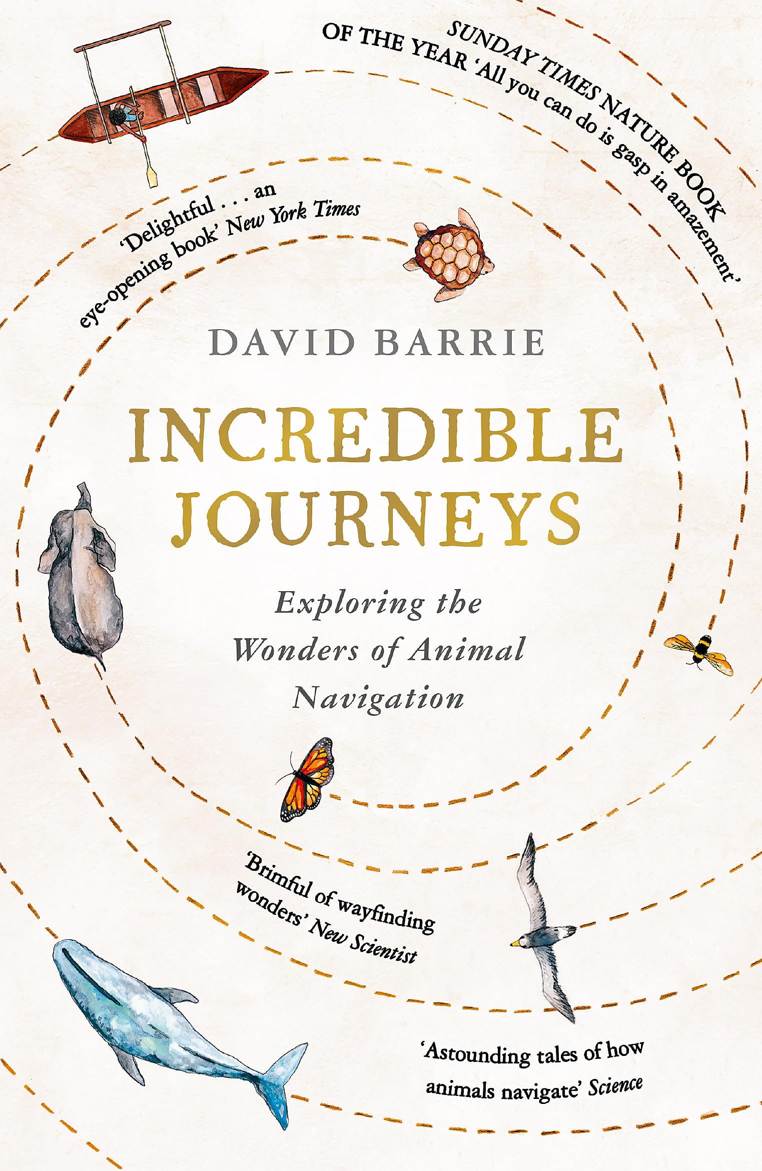 Incredible Journeys: Sunday Times Nature Book of the Year 2019