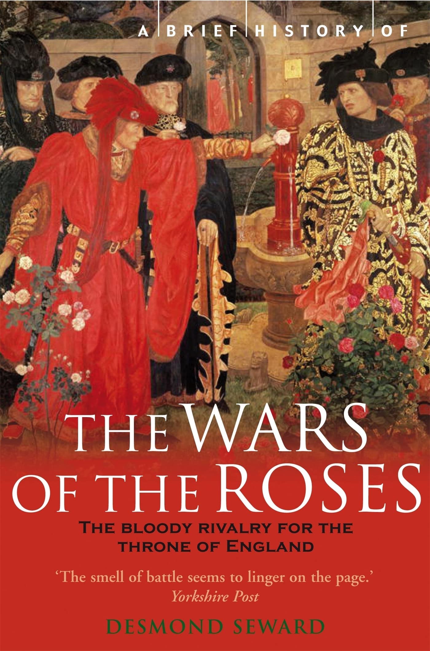 A Brief History of the Wars of the Roses by Mr Desmond Seward (Paperback, 2007)