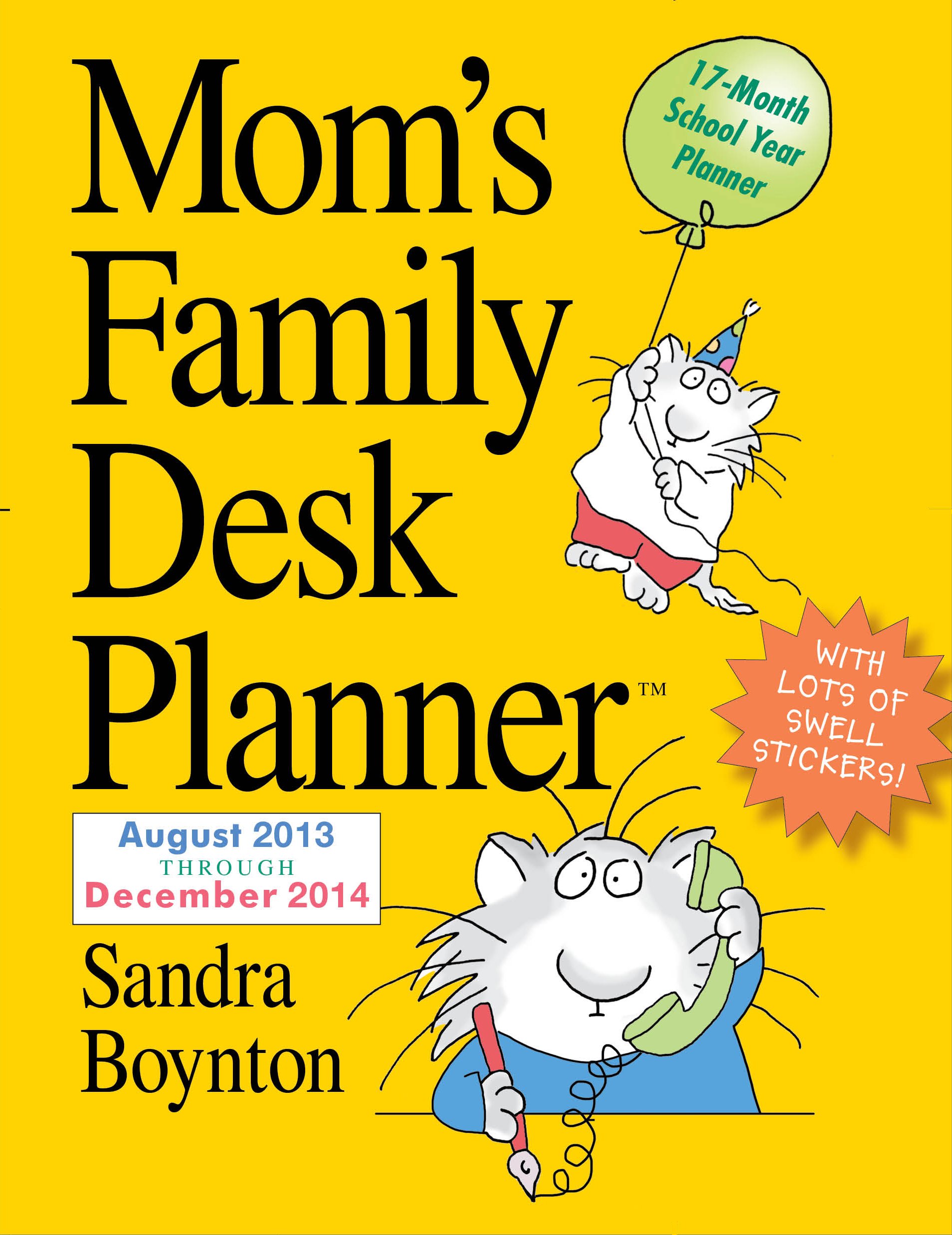 Mom's Family 2014 Desk Planner Calendar – Engagement Calendar, June 15, 2013