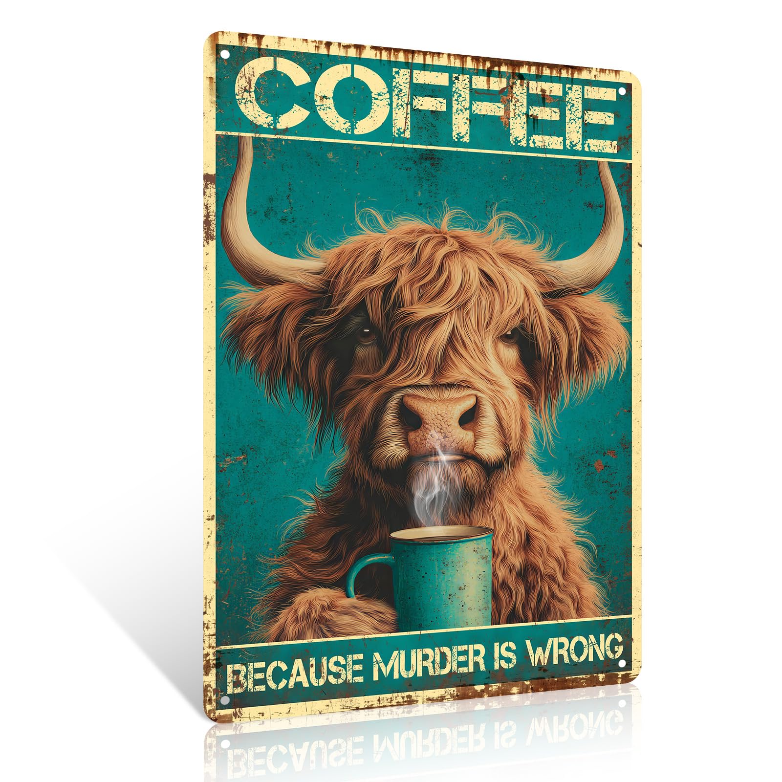 Highland Cow Metal Sign 8x12 inch Coffee Because Murder Is Wrong Funny Humorous Vintage Tin Sign Wall Art Decor For Kitchen Coffee Bar Dining Room
