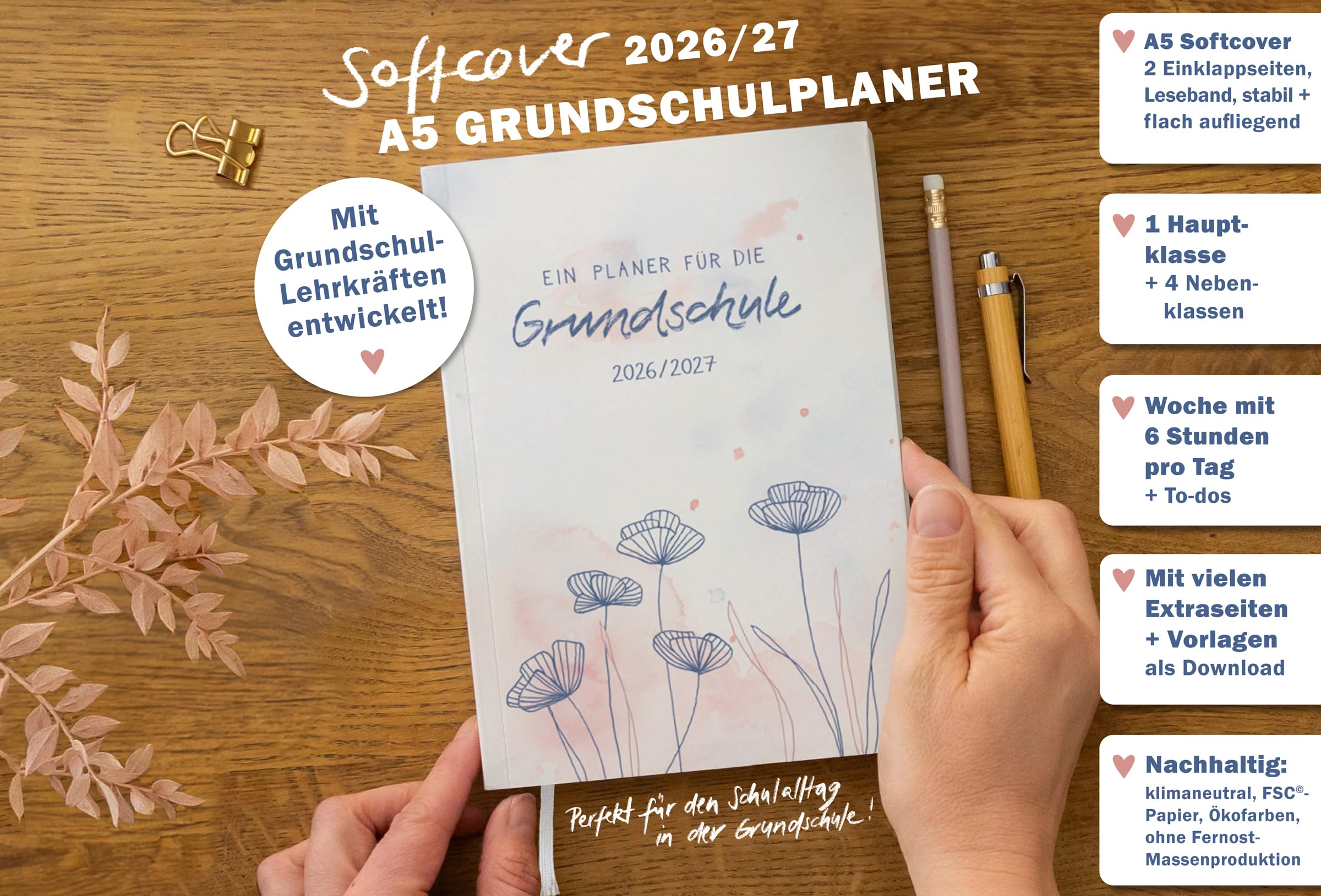 Eine der Guten Grundschulplaner 2026/2027 A5 Softcover – Lehrerkalender Grundschule 2026 2027 | Leseband, 6 Stunden, Beobachtungsbögen | nachhaltig, FSC-Papier, klimaneutral | Creme Blau Rosa Blumen