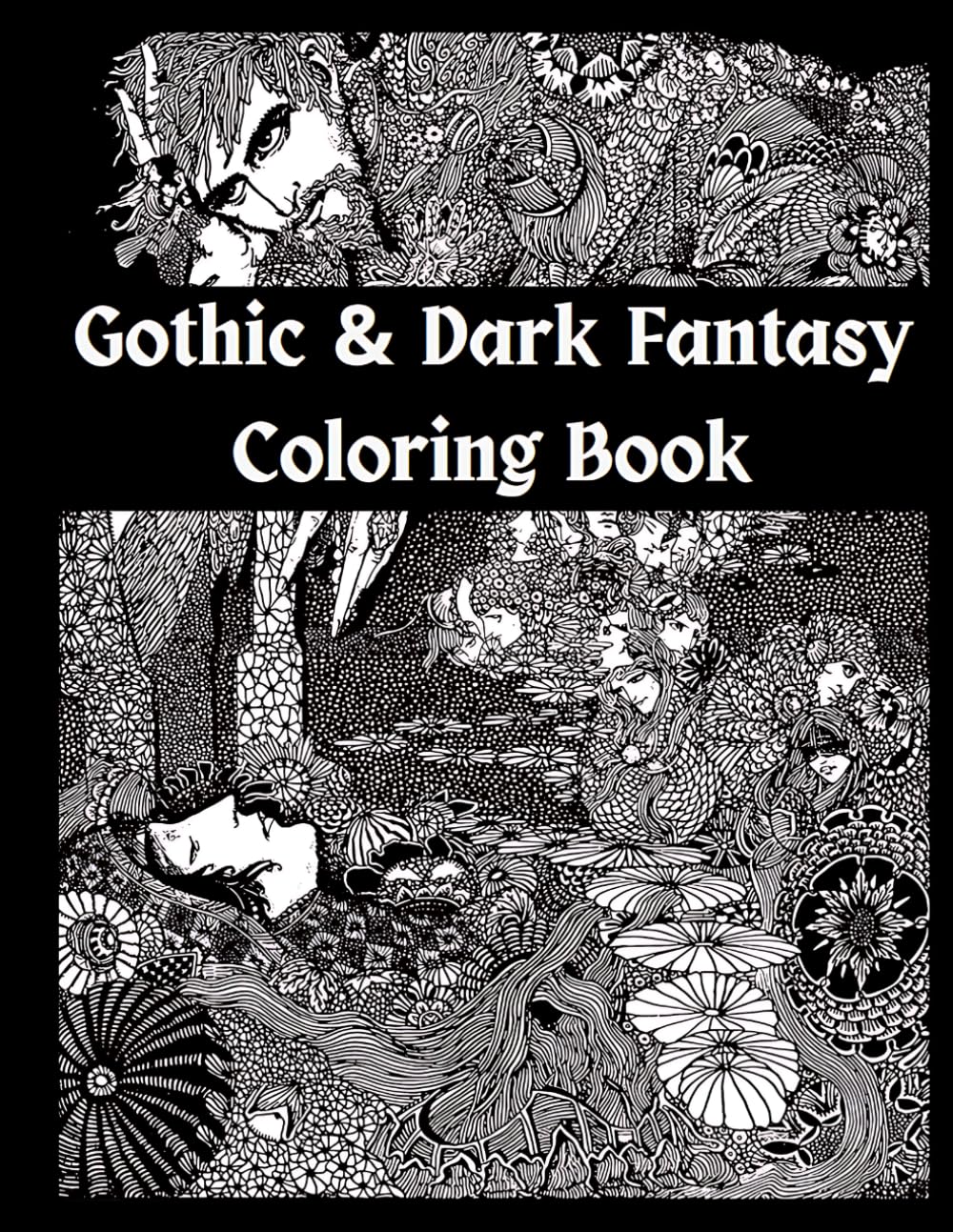 Gothic & Dark Fantasy Coloring Book: Black and White Victorian Illustrations (Black and White Coloring Books)