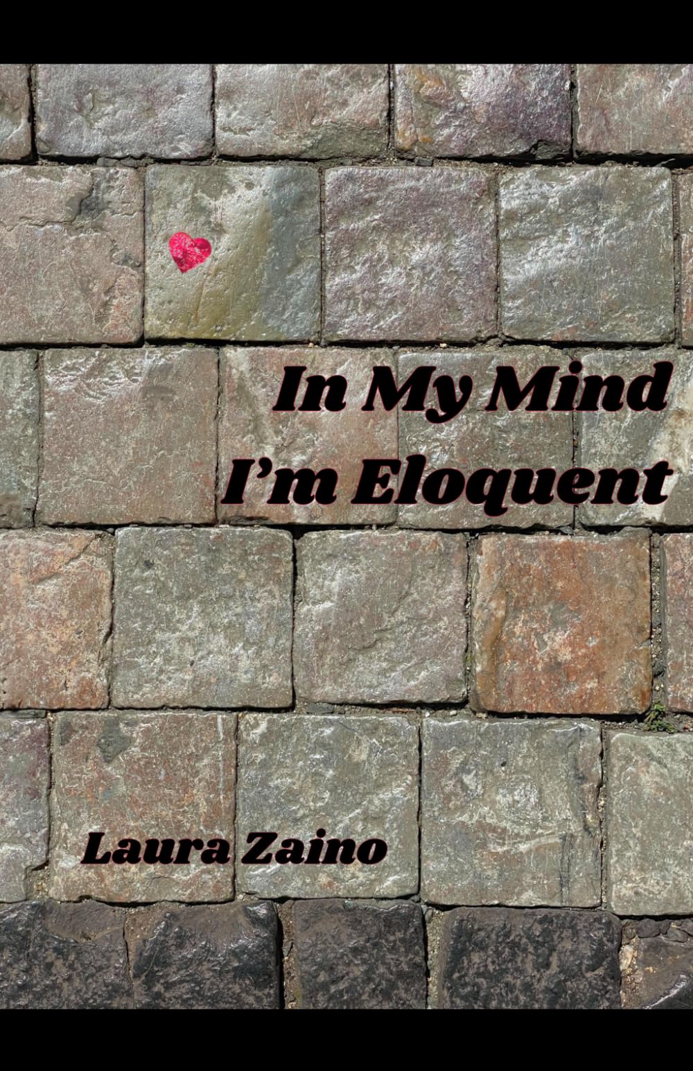 In My Mind I'm Eloquent