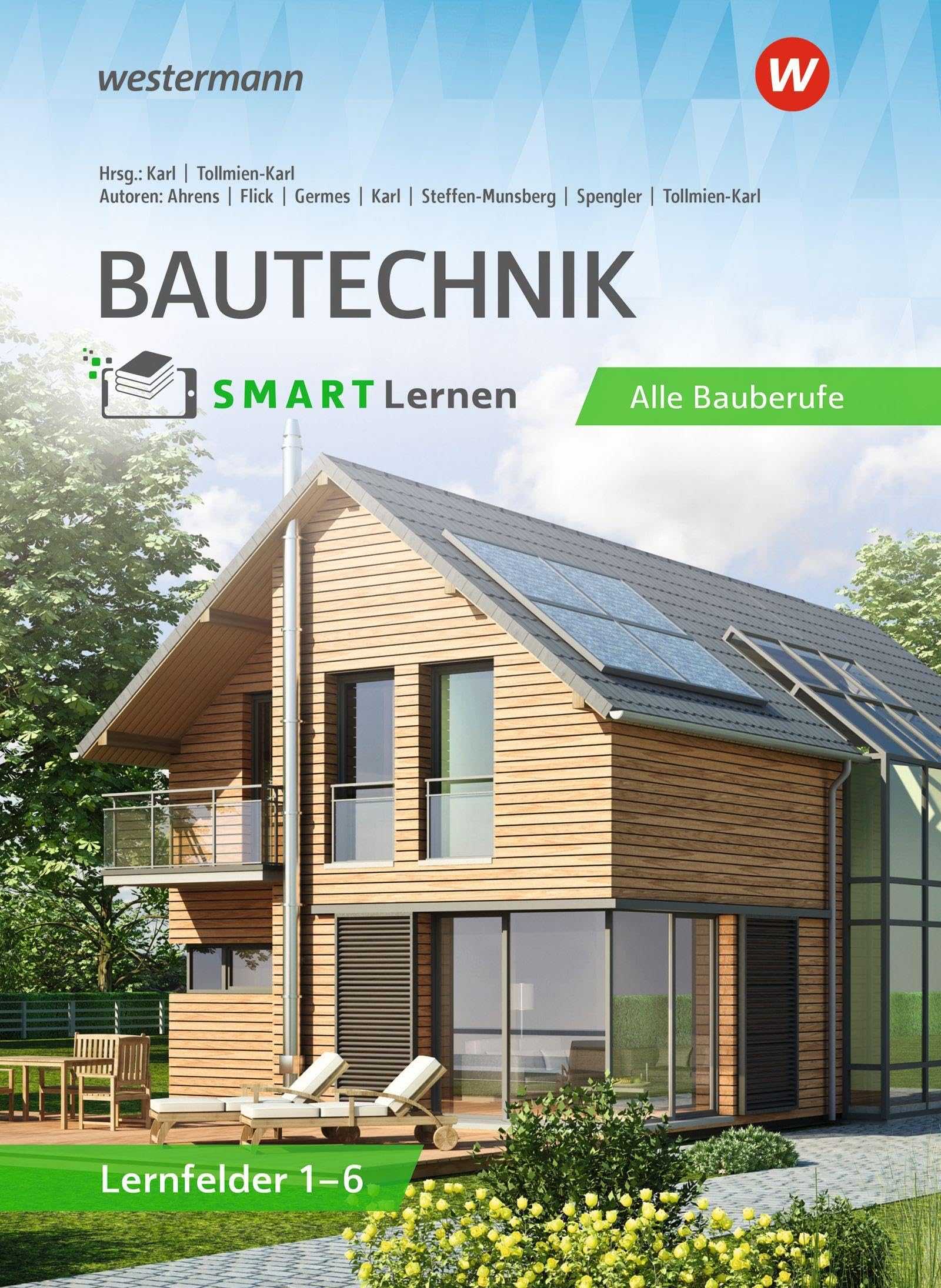 Bautechnik SMART Lernen: Lernfelder 1 bis 6 Schulbuch
