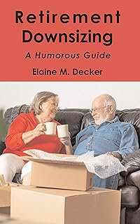 Retirement Downsizing—A Humorous Guide