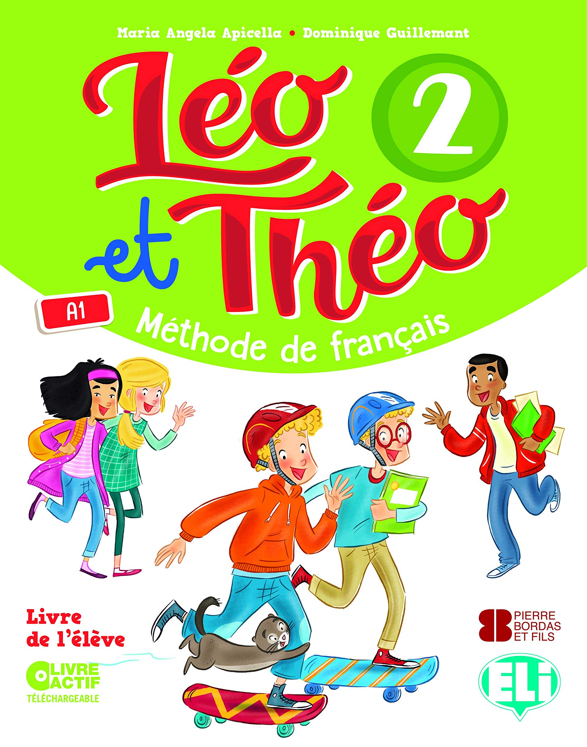 ELI s.r.l. Leo et Theo: Student's Book + Digital Book 2 Paperback – Big Book, 31 March 2018