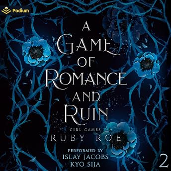 A Game of Romance and Ruin Audiobook by Ruby Roe episode artwork