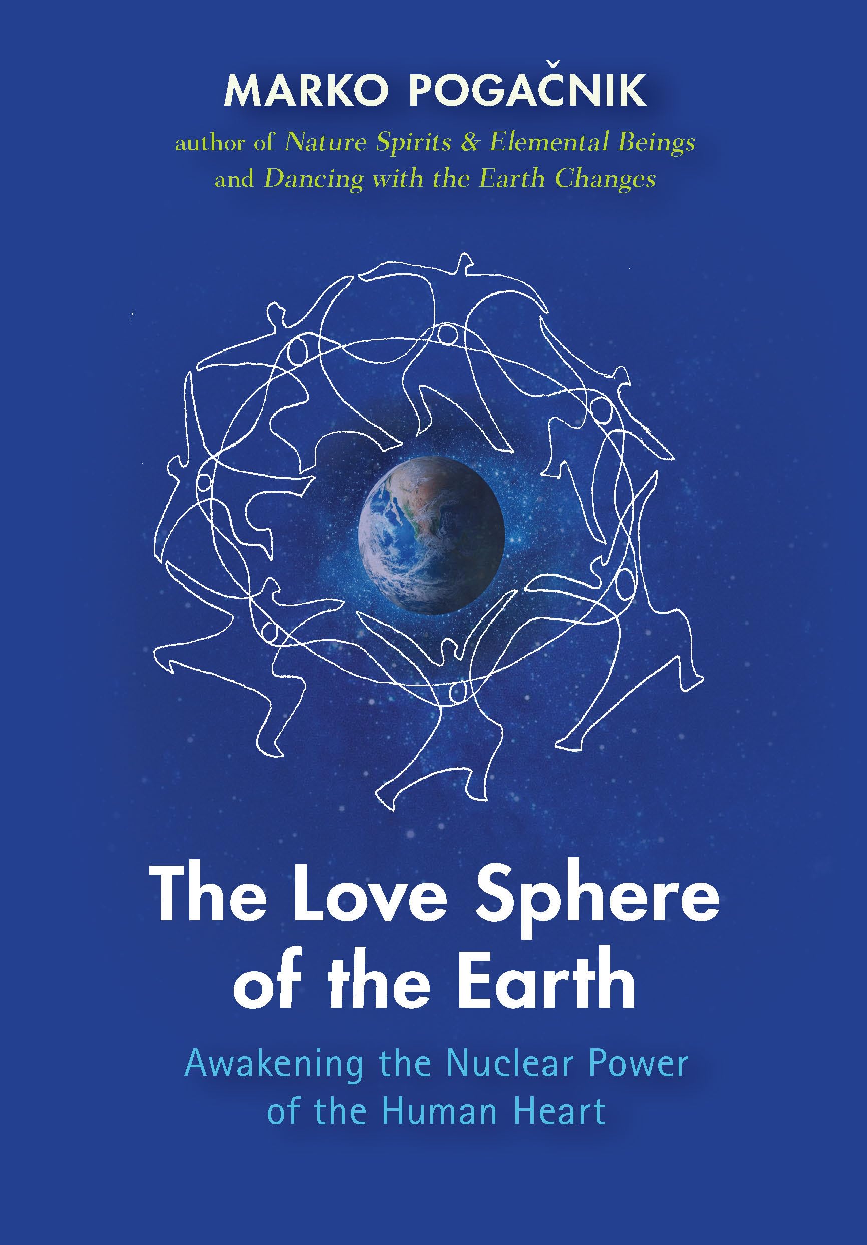 The Love Sphere of the Earth by Marko Pogacnik (Paperback Book)