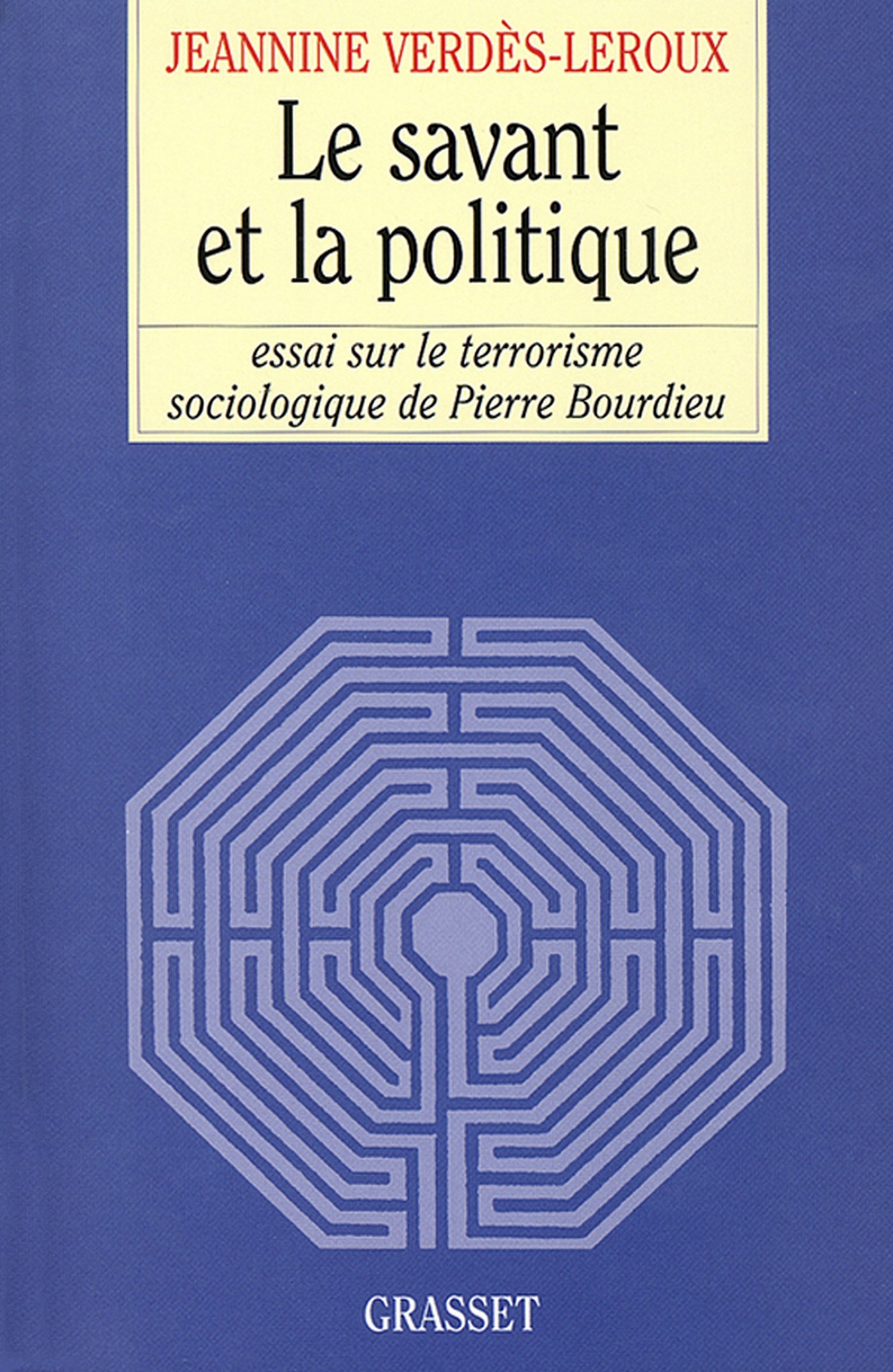 Le savant et la politique (French Edition)