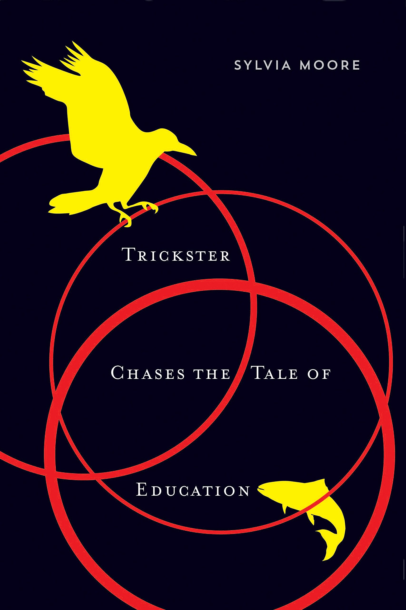Buy Trickster Chases the Tale of Education: Volume 89 (Mcgill-Queen's Native and Northern Series) — BookShops.in