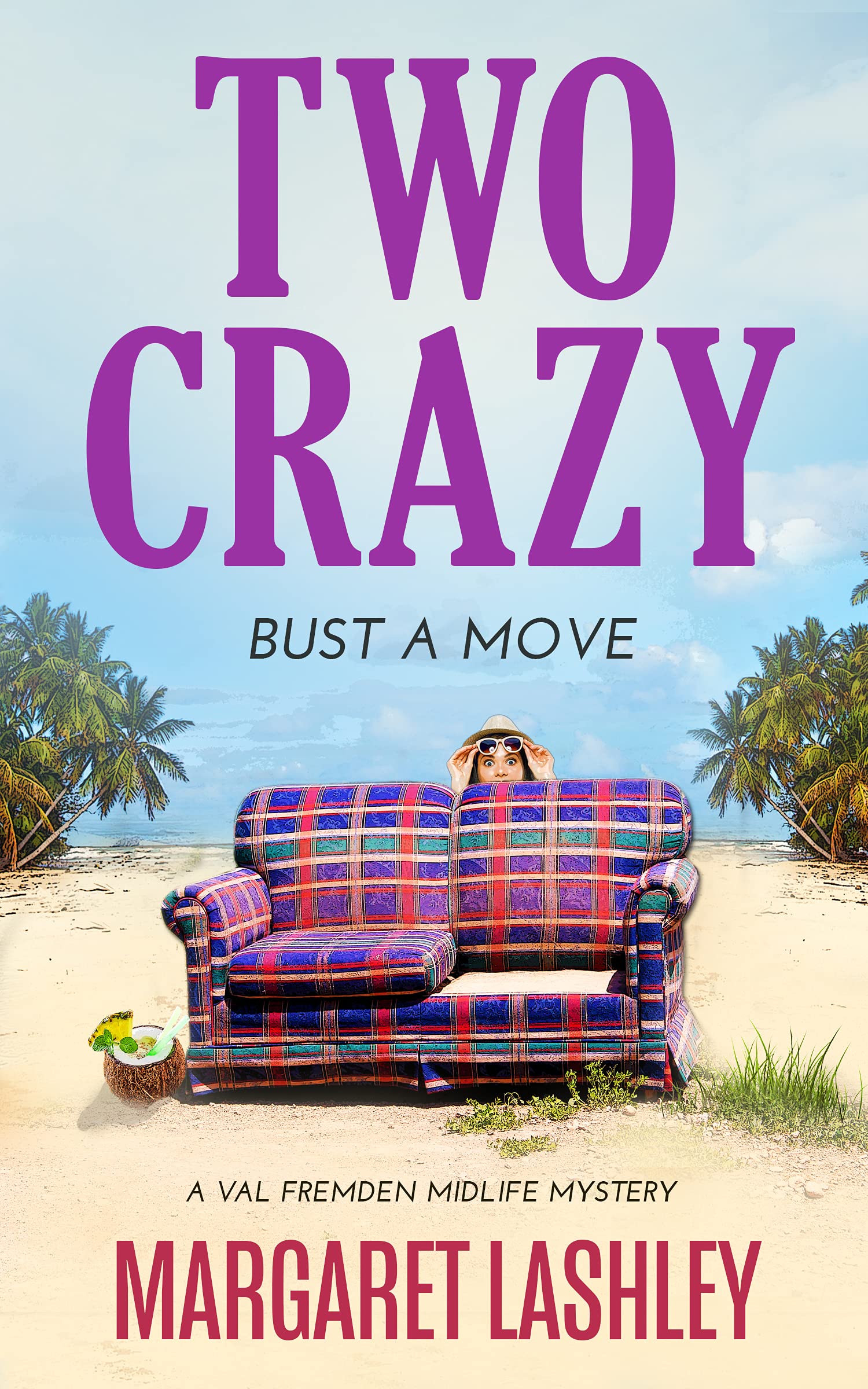 Two Crazy: Bust a Move (Val Fremden Midlife Mysteries Book 2)