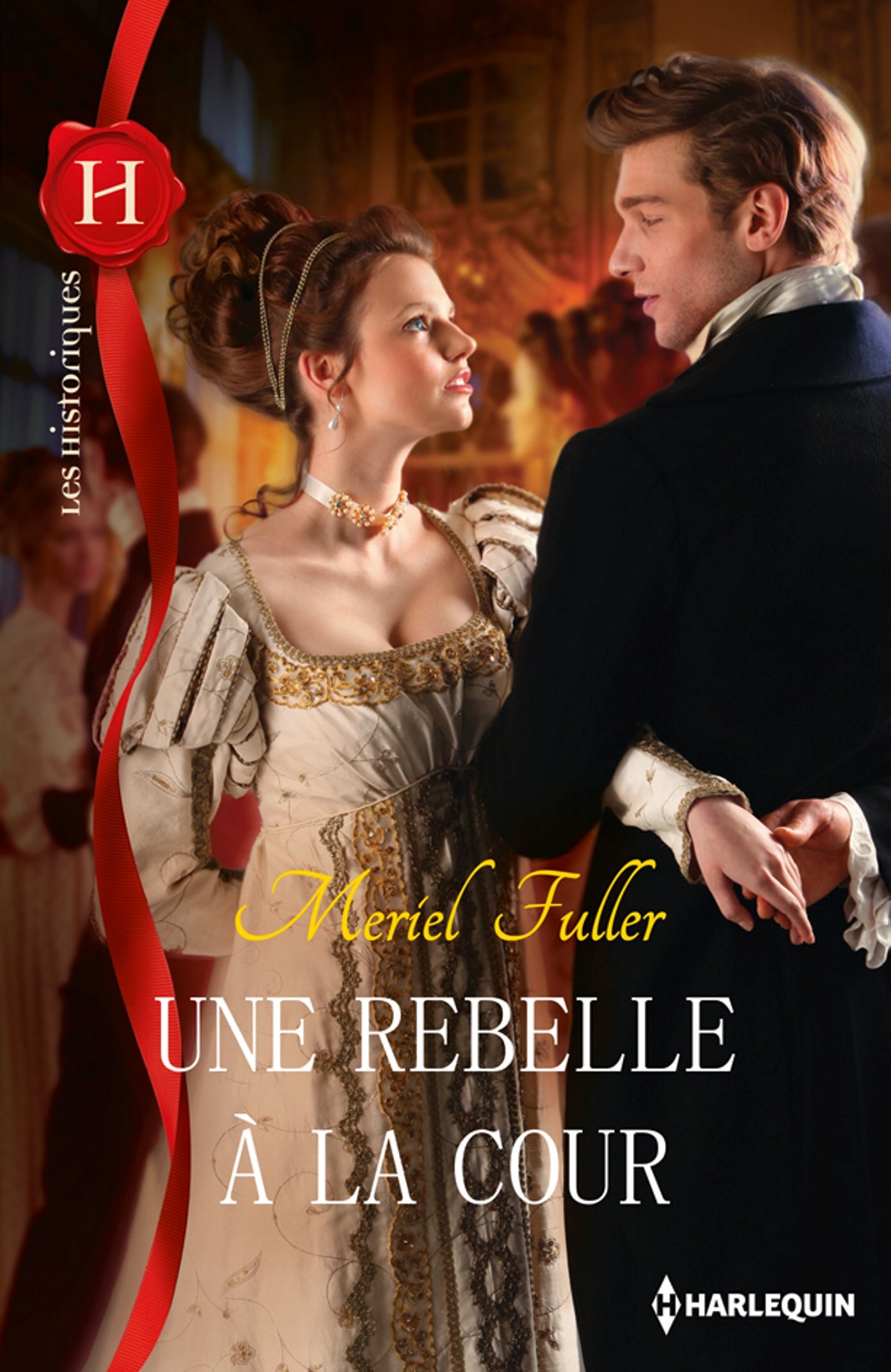 Une rebelle à la cour (French Edition)