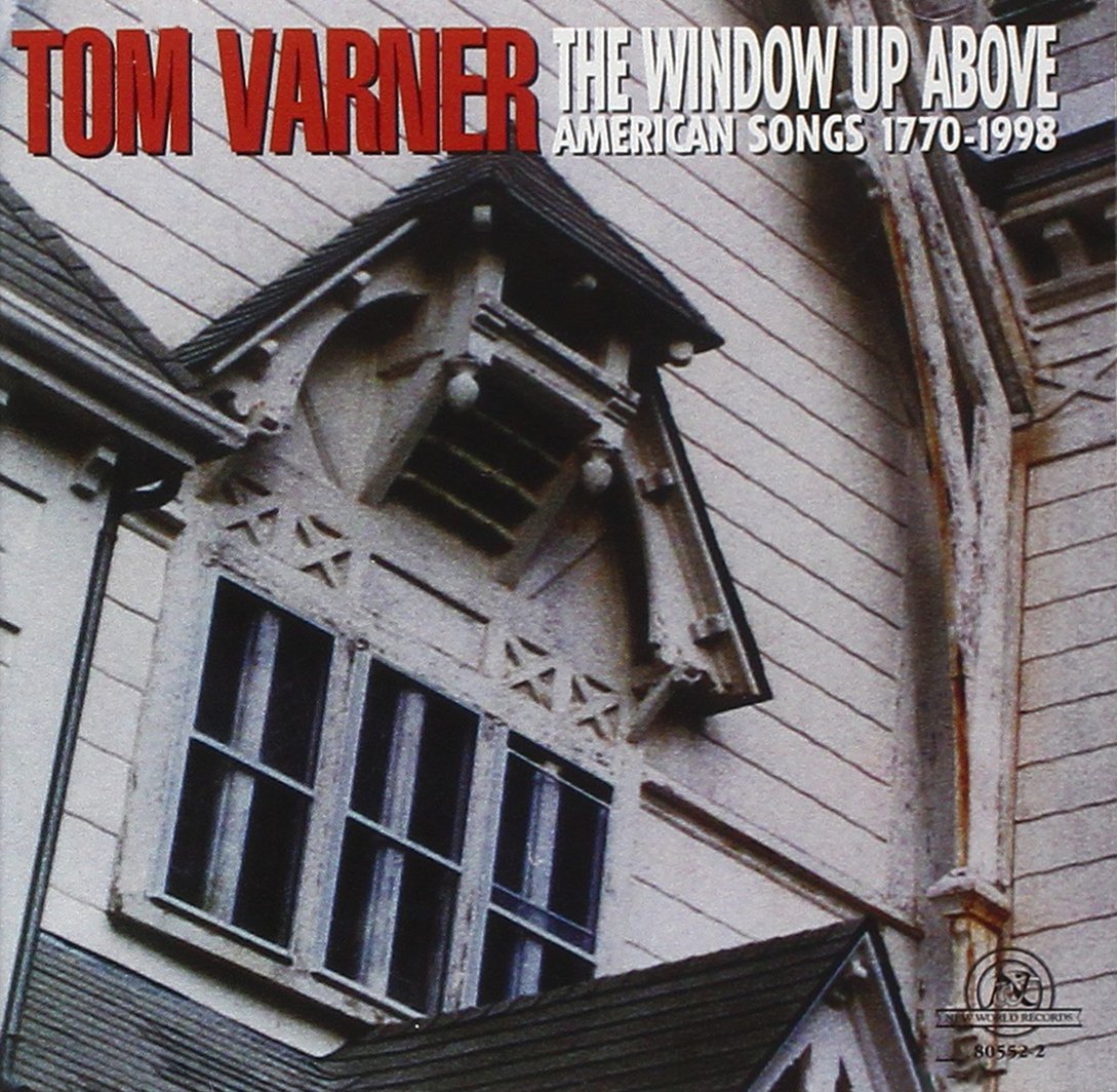 Tom Varner: The Window Up Above, American Songs