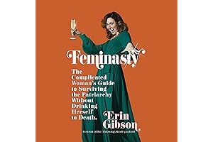 Feminasty: The Complicated Woman's Guide to Surviving the Patriarchy