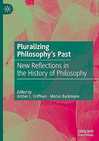 Pluralizing Philosophy’s Past: New Reflections in the History of Philosophy-Wow! eBook