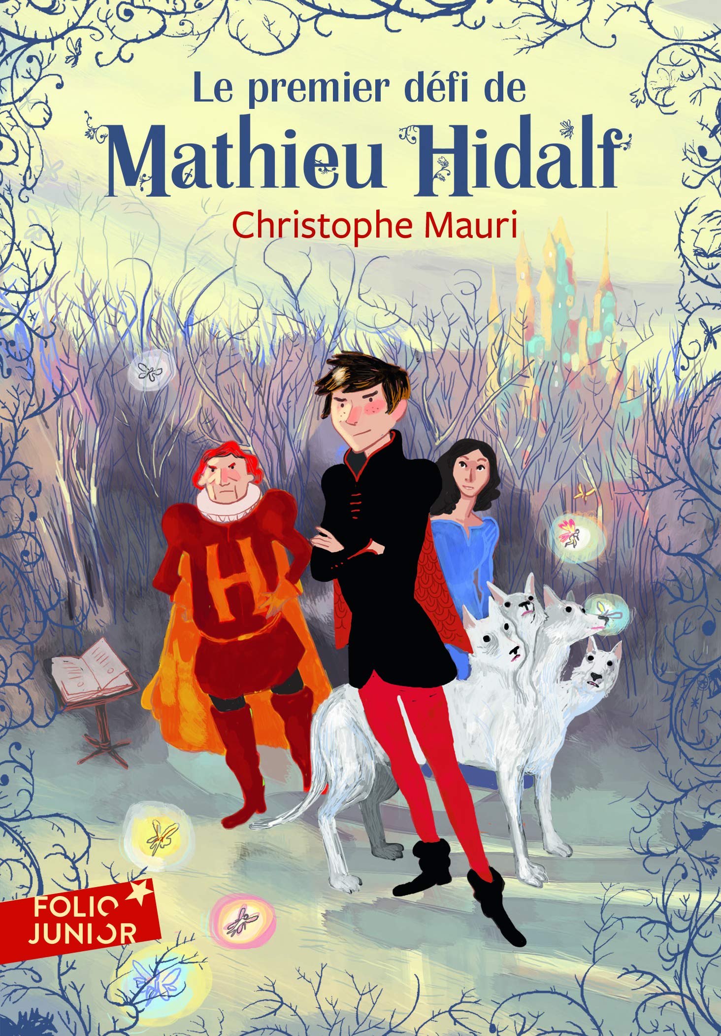 Mathieu Hidalf 1/Le premier defi de Mathieu Hidalf (Folio Junior)