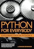 Python for Everybody: Exploring Data in Python 3