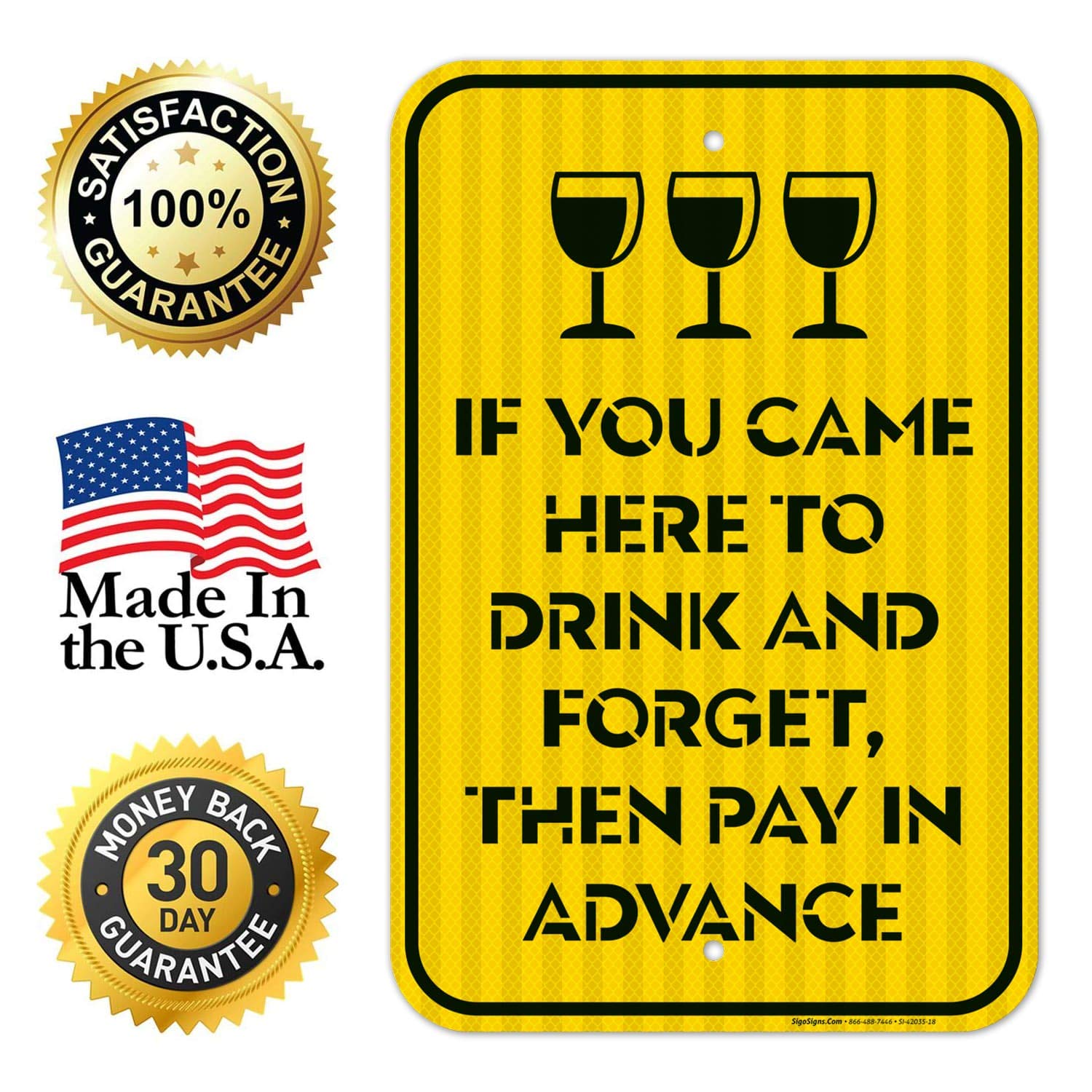 If You Came Here to Drink and Forget, Then Pay in Advance Pool Sign, 12x18 Inches, 3M EGP Reflective 0.63 Aluminum, Fade Resistant, Easy Mounting, Indoor/Outdoor Use, Made in USA