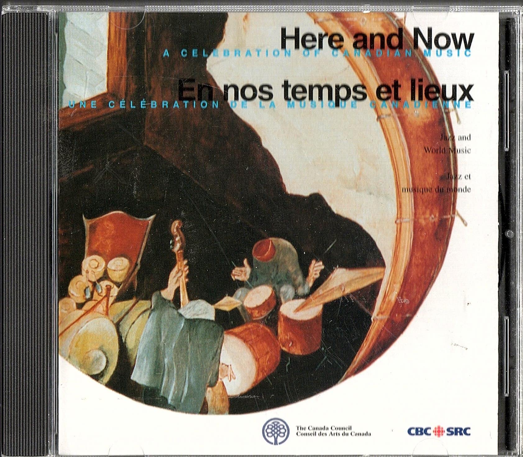 Here and Now-A Celebration of Canadian music:Jazz & World Music [Audio CD]