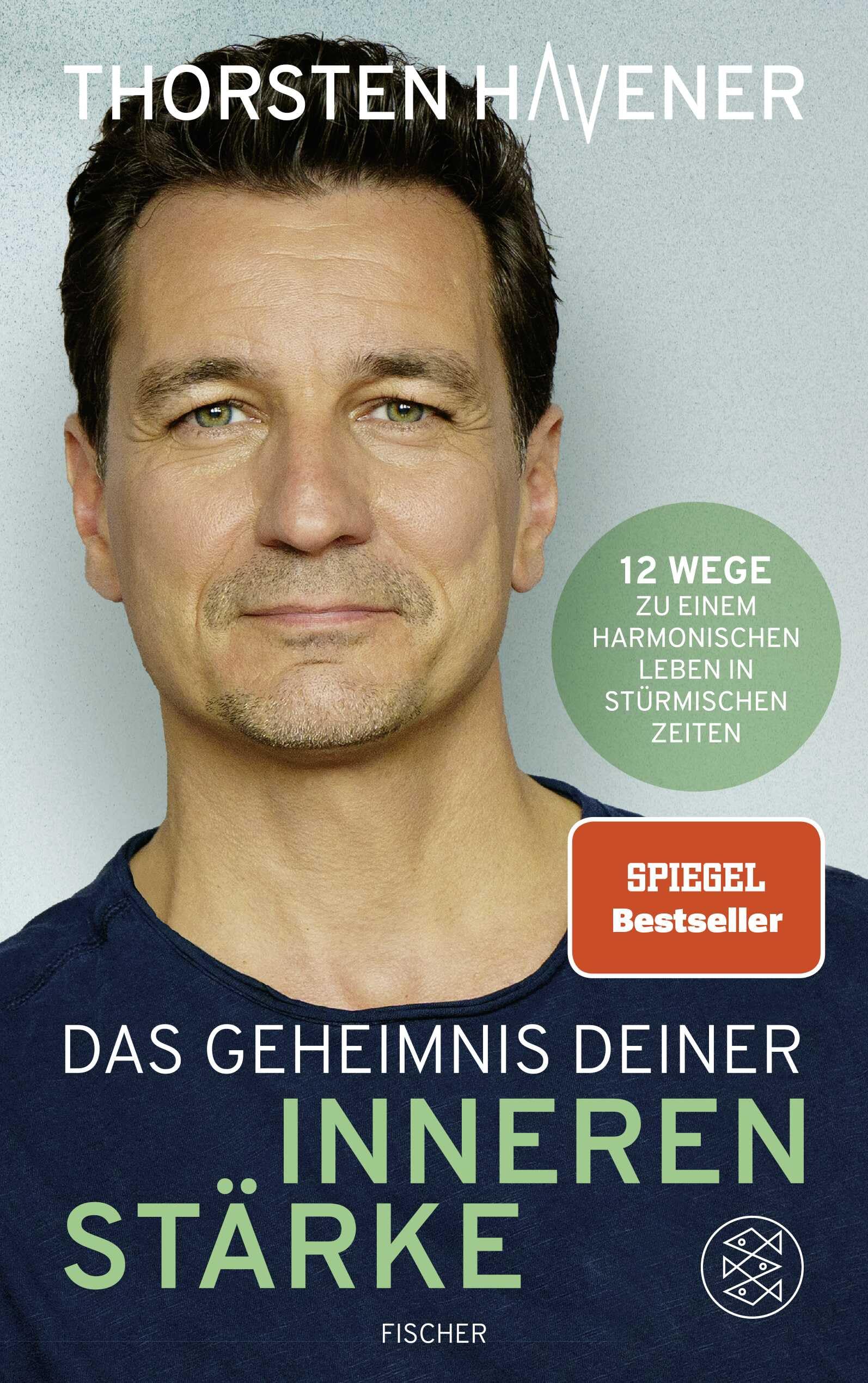 Das Geheimnis Deiner inneren Stärke: 12 Wege zu einem harmonischen Leben in stürmischen Zeiten