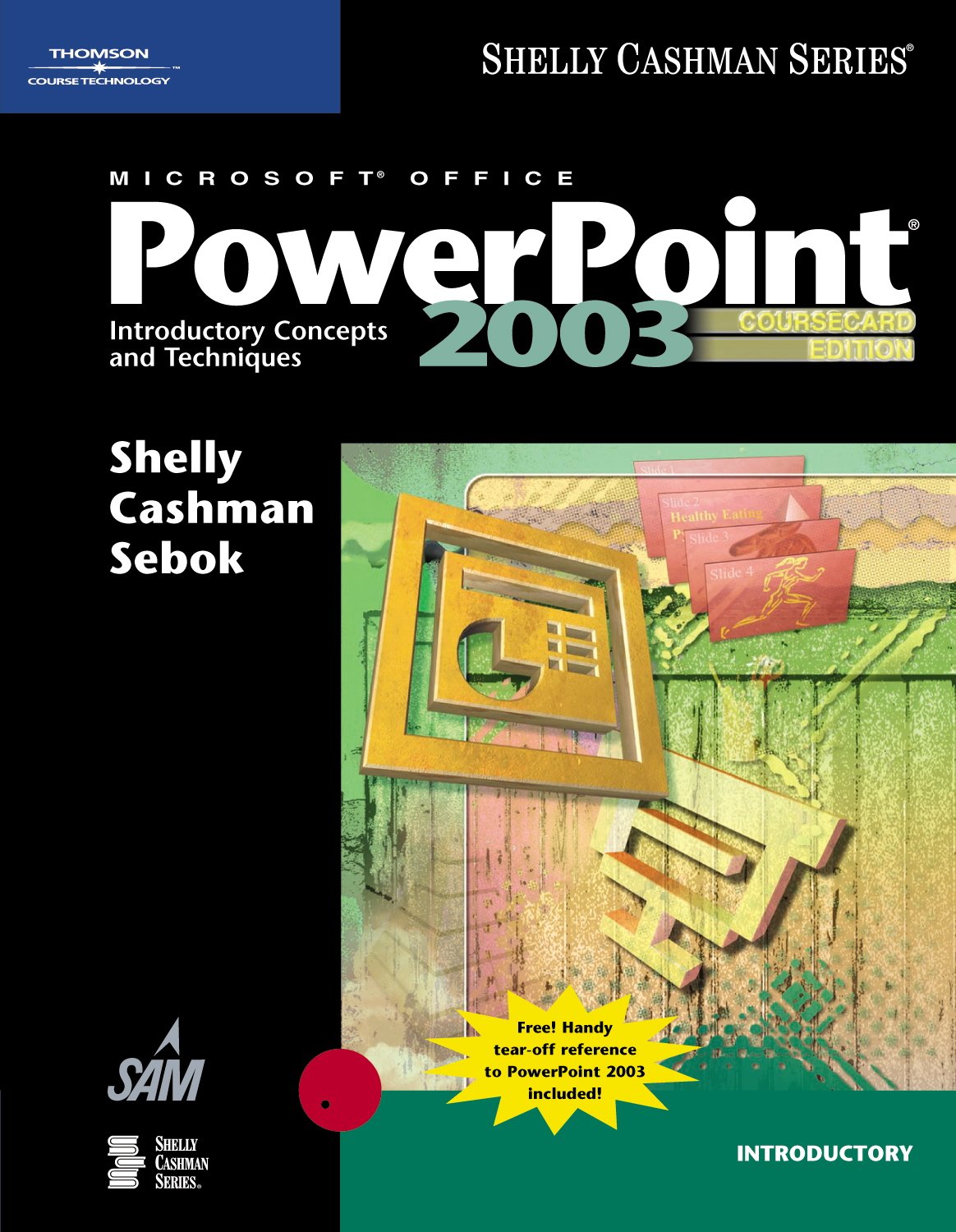 Microsoft Office Powerpoint 2003: Introductory Concepts And Techniques : Coursecard Edition (Shelly Cashman)