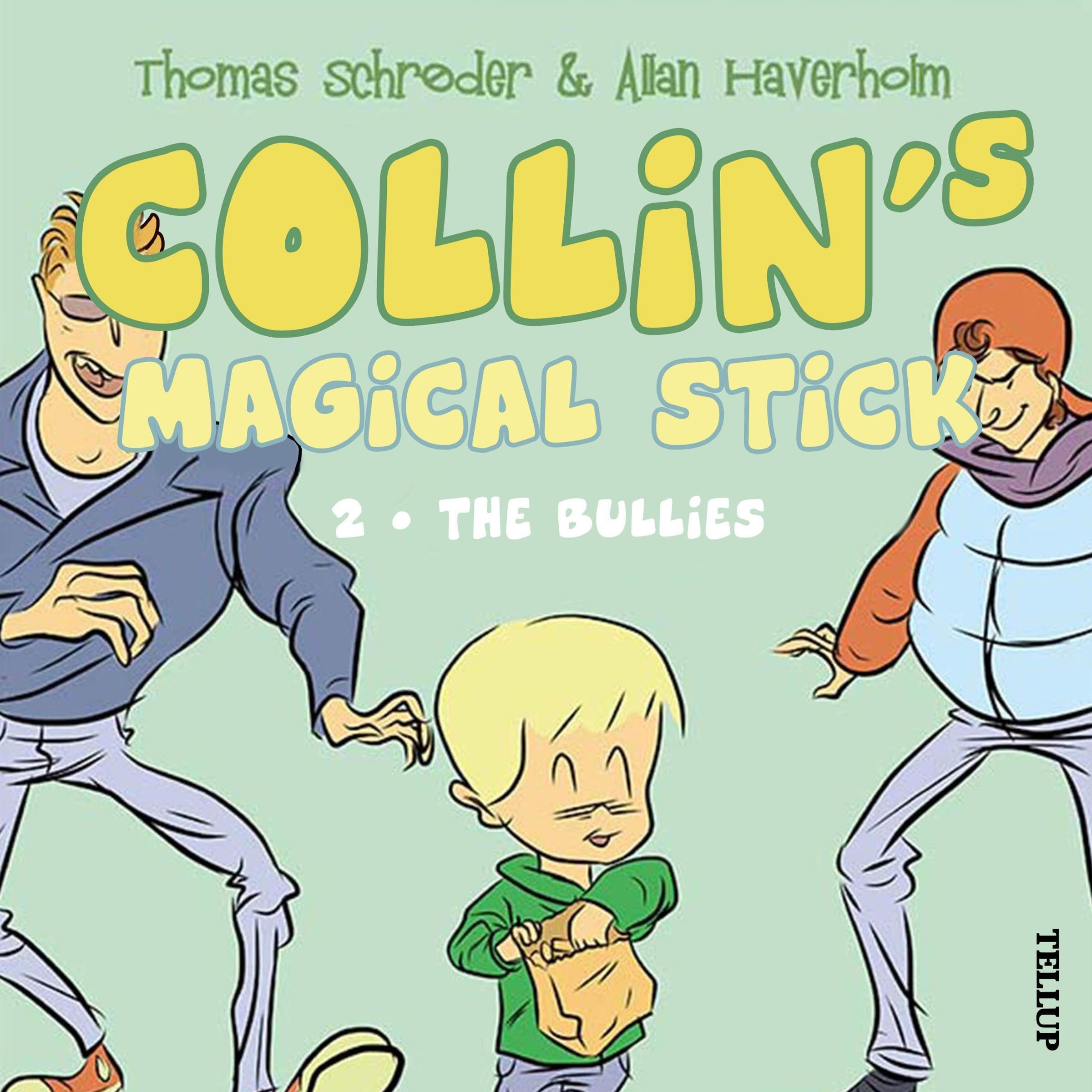 Cover art for Collin’s Magical Stick #2: The Bullies