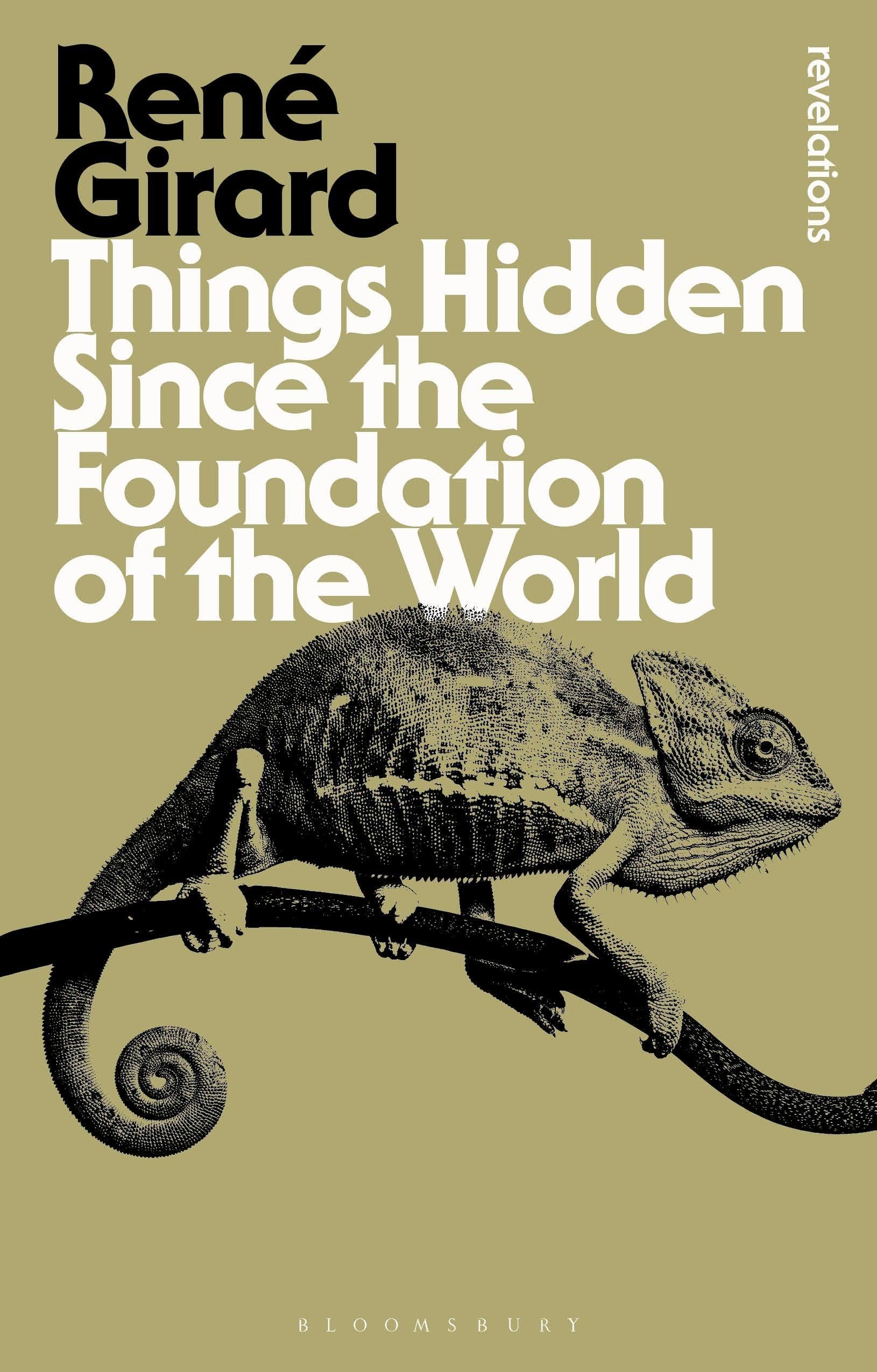 Things Hidden Since the Foundation of the World (Bloomsbury Revelations)
