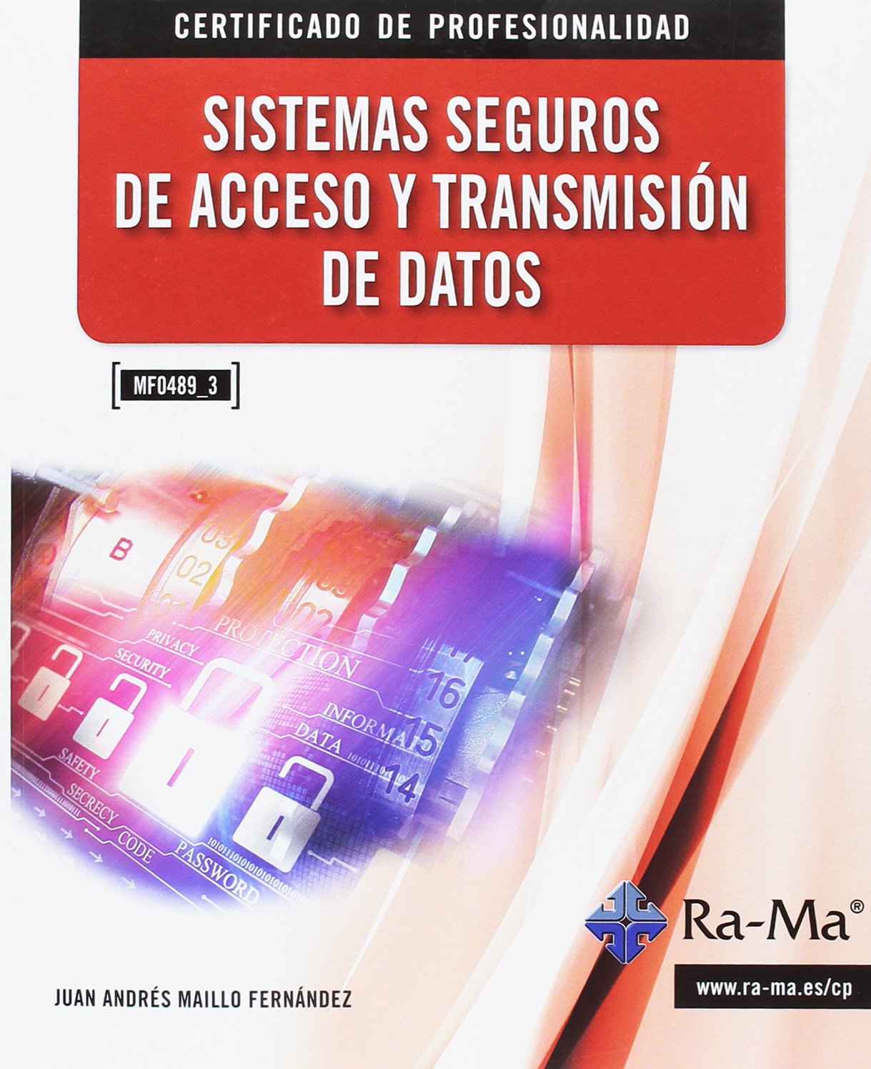 Sistemas seguros de acceso y transmisión de datos mf0489_3 (SINTESIS)