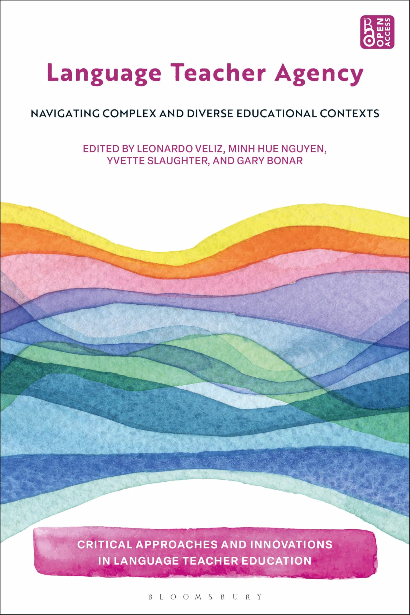 Language Teacher Agency: Navigating Complex and Diverse Educational Contexts (Critical Approaches and Innovations in Language Teacher Education)