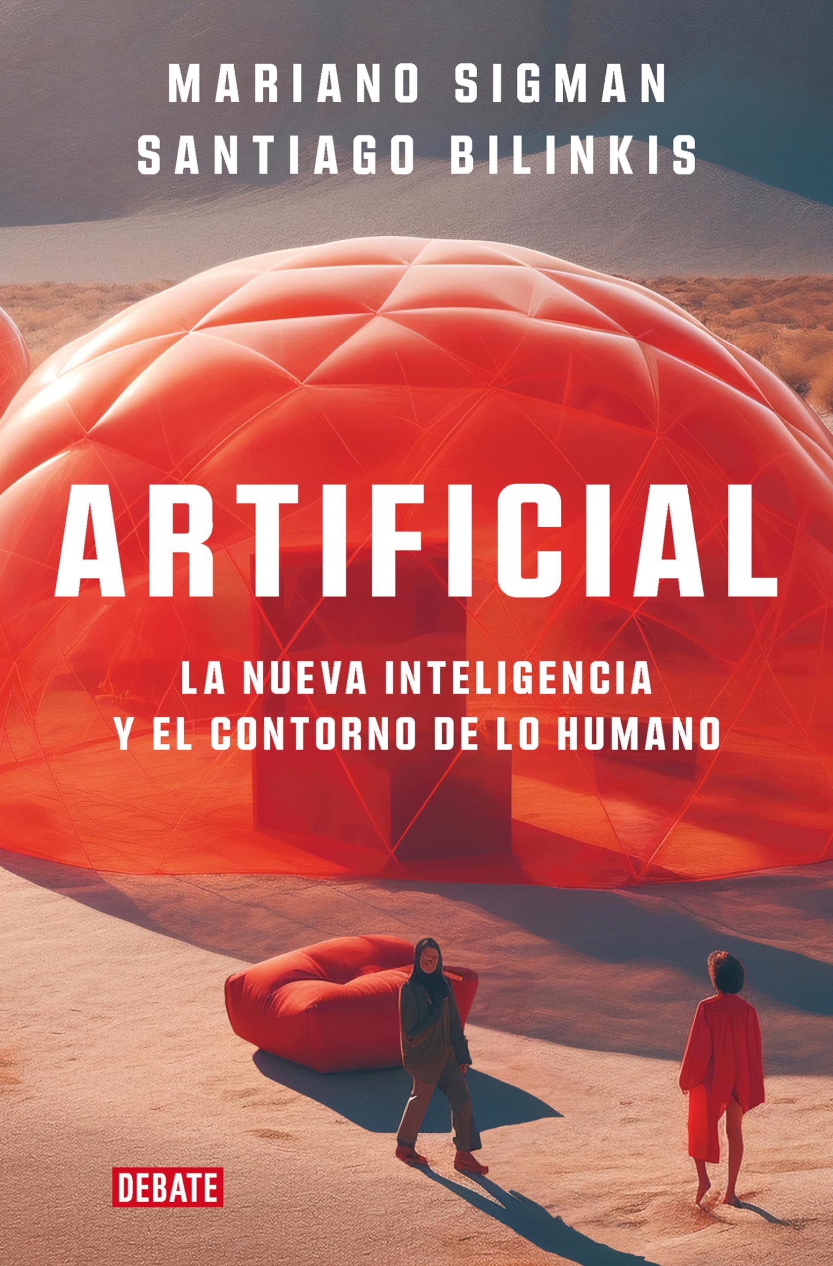 Artificial: La Nueva Inteligencia Y El Contorno de Lo Humano / Artificial: La nueva inteligencia y el contorno de lo humano / The New Intelligence and the Contour of the Human (Ciencia y Tecnología)