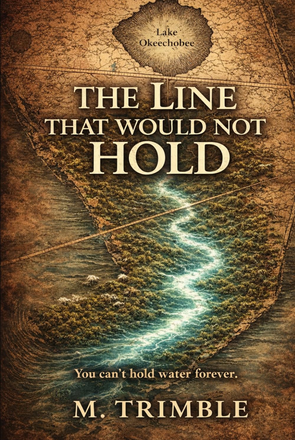 The Line That Would Not Hold (The Crooked River Trilogy)