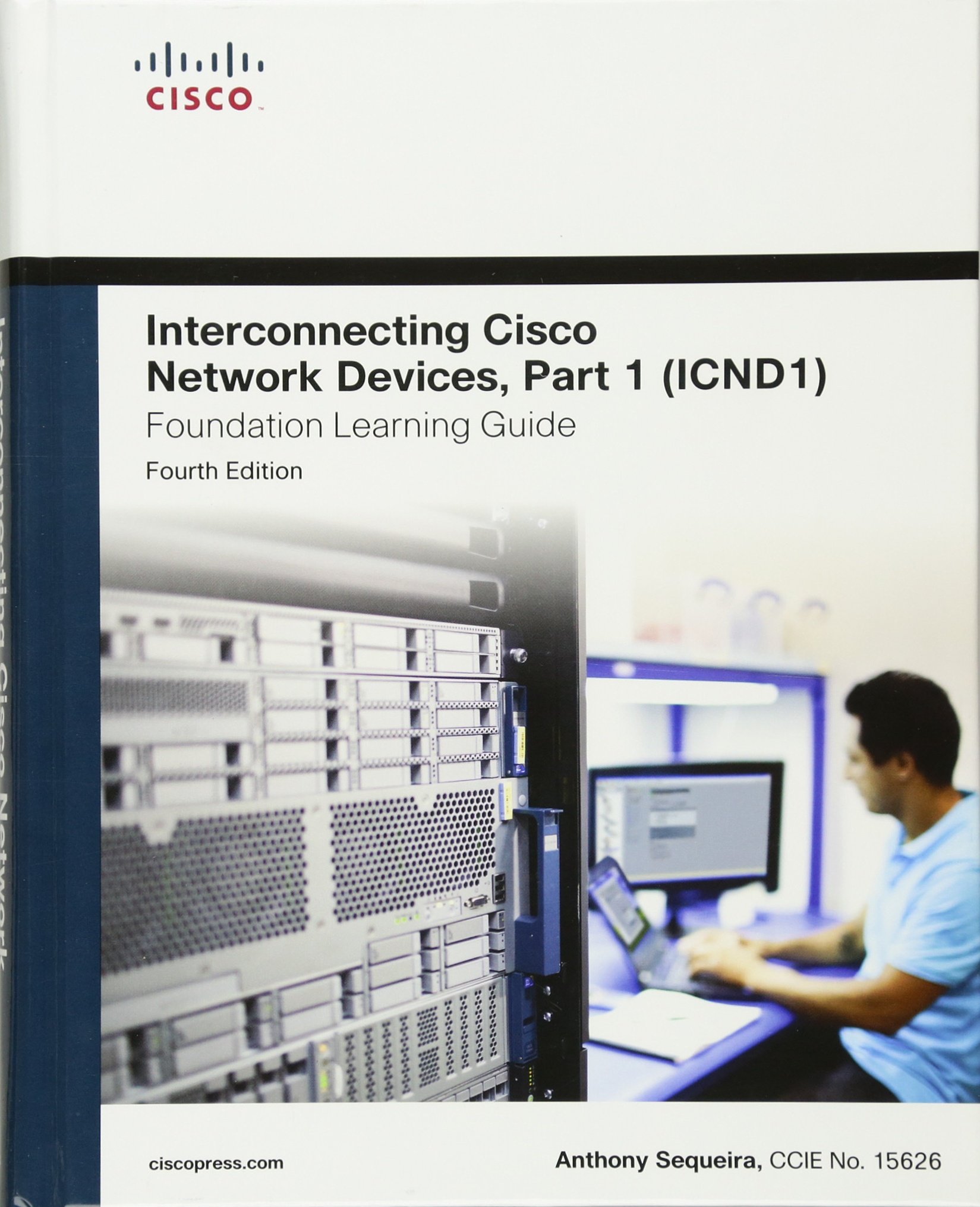 Interconnecting Cisco Network Devices, Part 1 (ICND1) (Foundation Learning Guides)