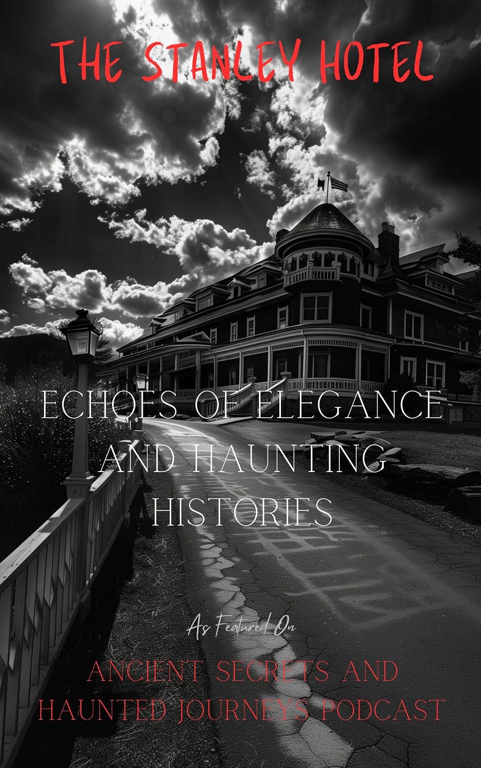 The Stanley Hotel: Echoes of Elegance and Haunting Histories