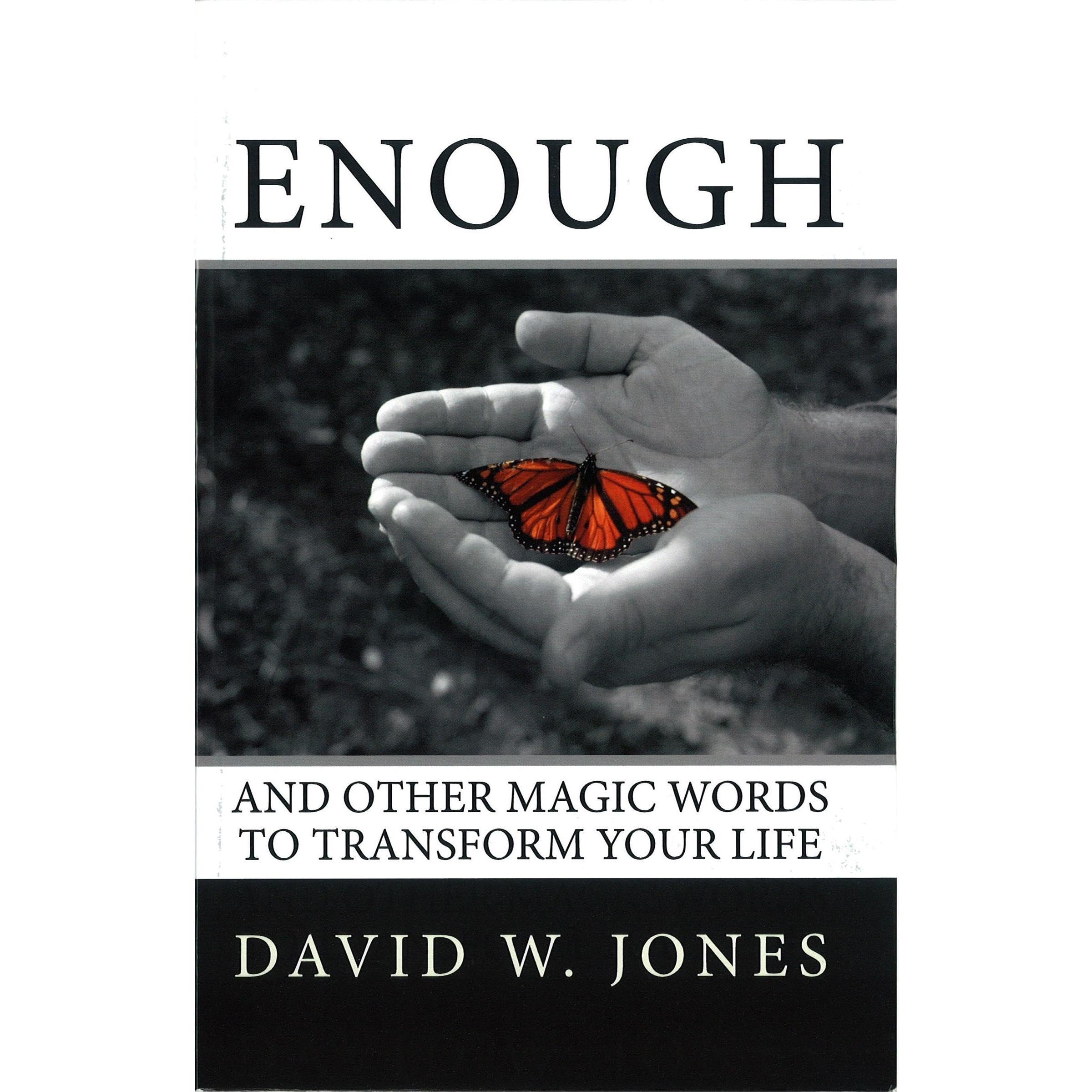 Enough: and Other Magic Words to Transform Your Life