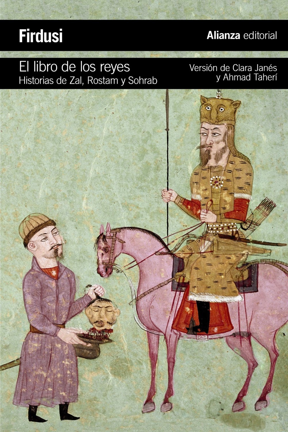 El libro de los reyes: Historias de Zal, Rostam y Sohrab (El libro de bolsillo - Literatura)