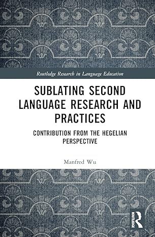 Sublating Second Language Research and Practices (Routledge Research in Language Education)-Wow! eBook